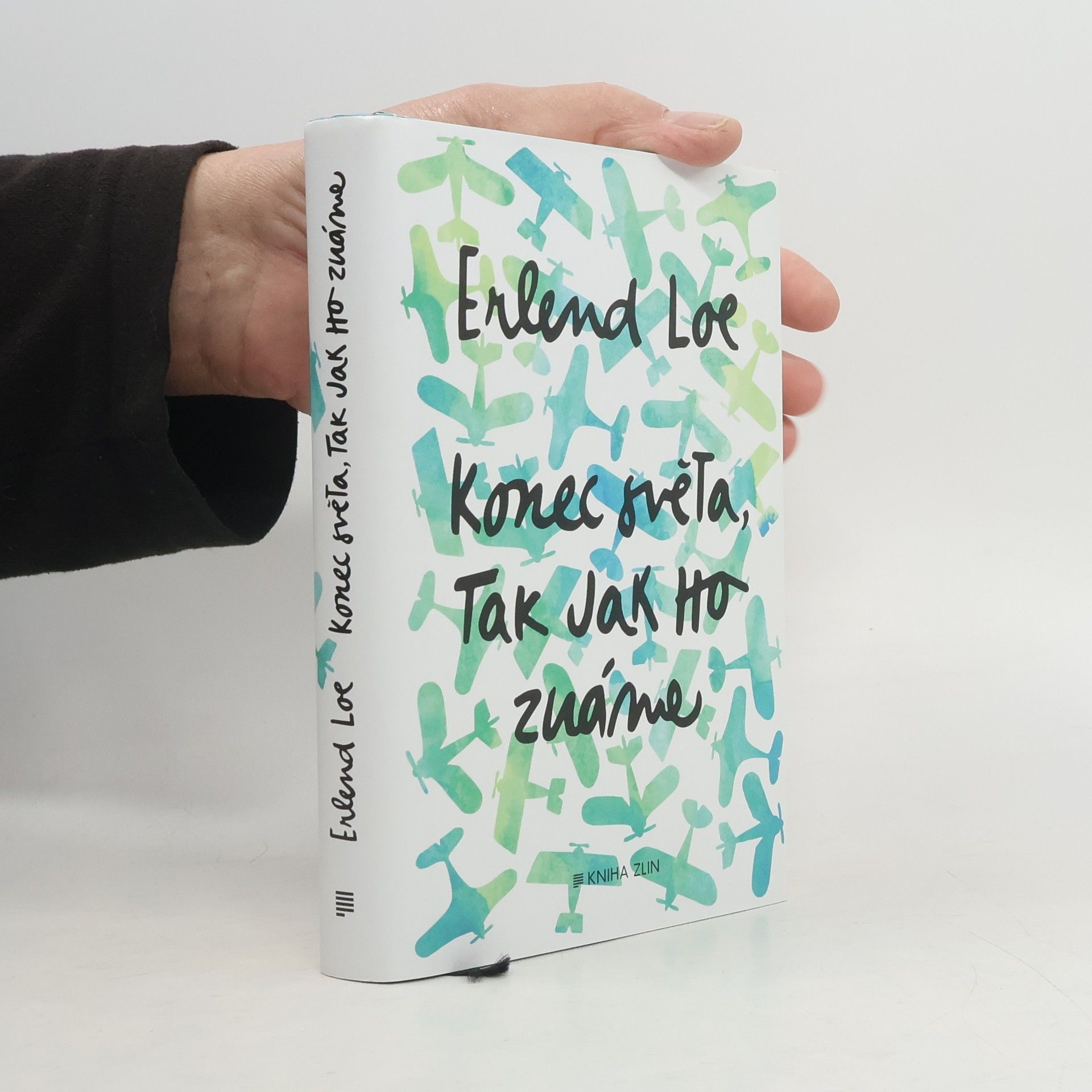 Erlend Loe Konec světa tak, jak ho známe