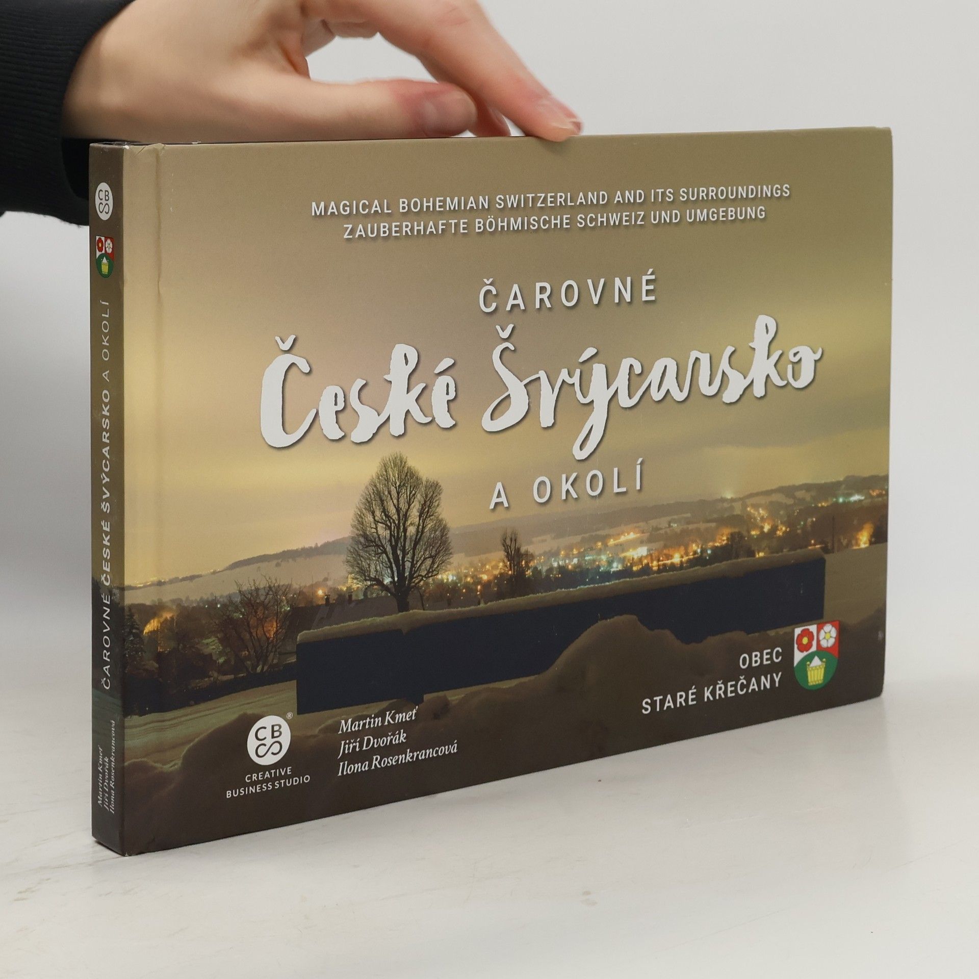 Ilona Rosenkrancová Čarovné České Švýcarsko a okolí