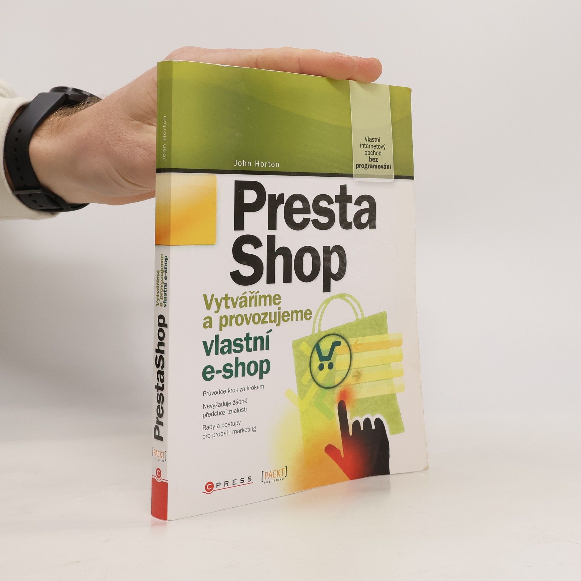 John Horton PrestaShop : vytváříme a provozujeme vlastní e-shop