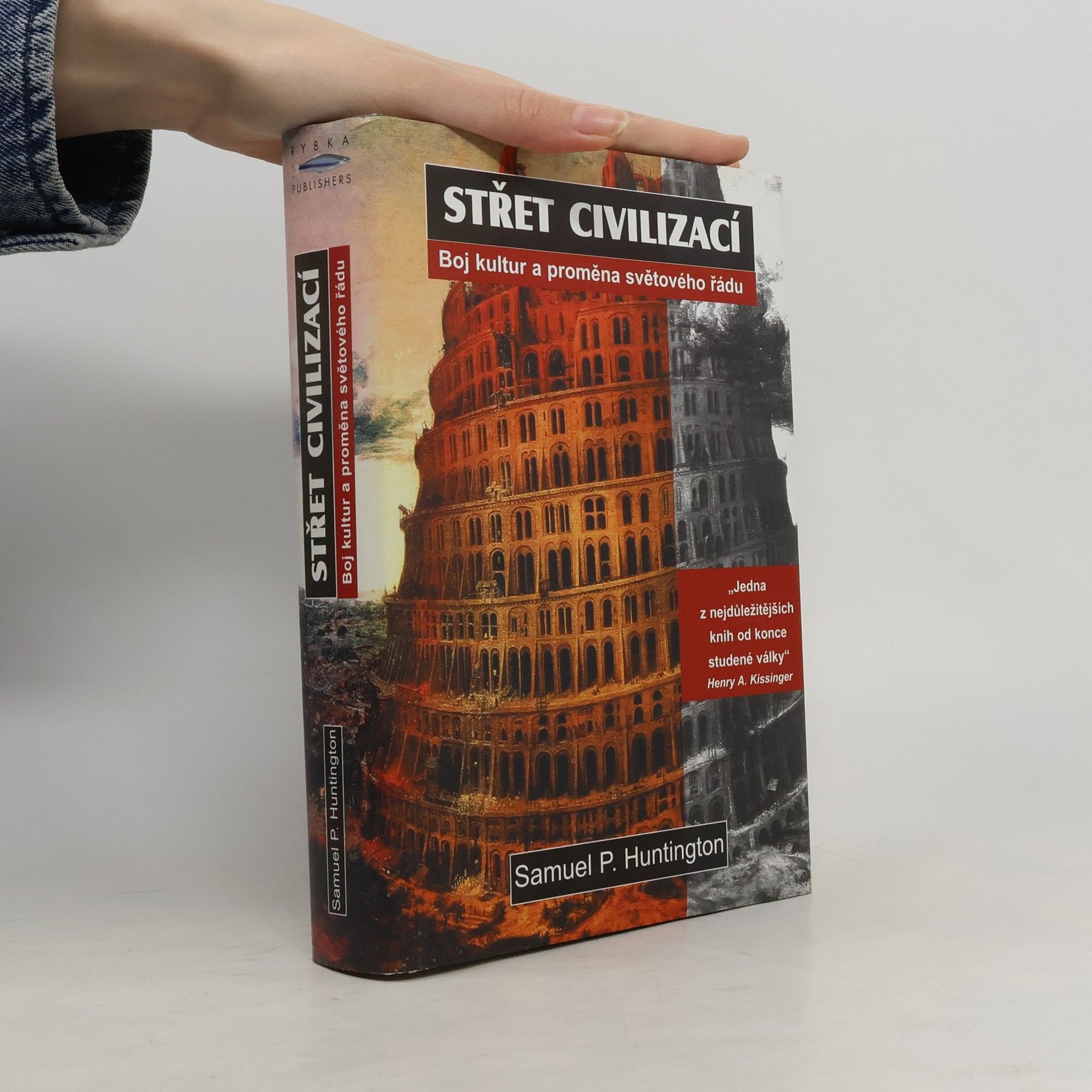 Samuel P. Huntington Střet civilizací