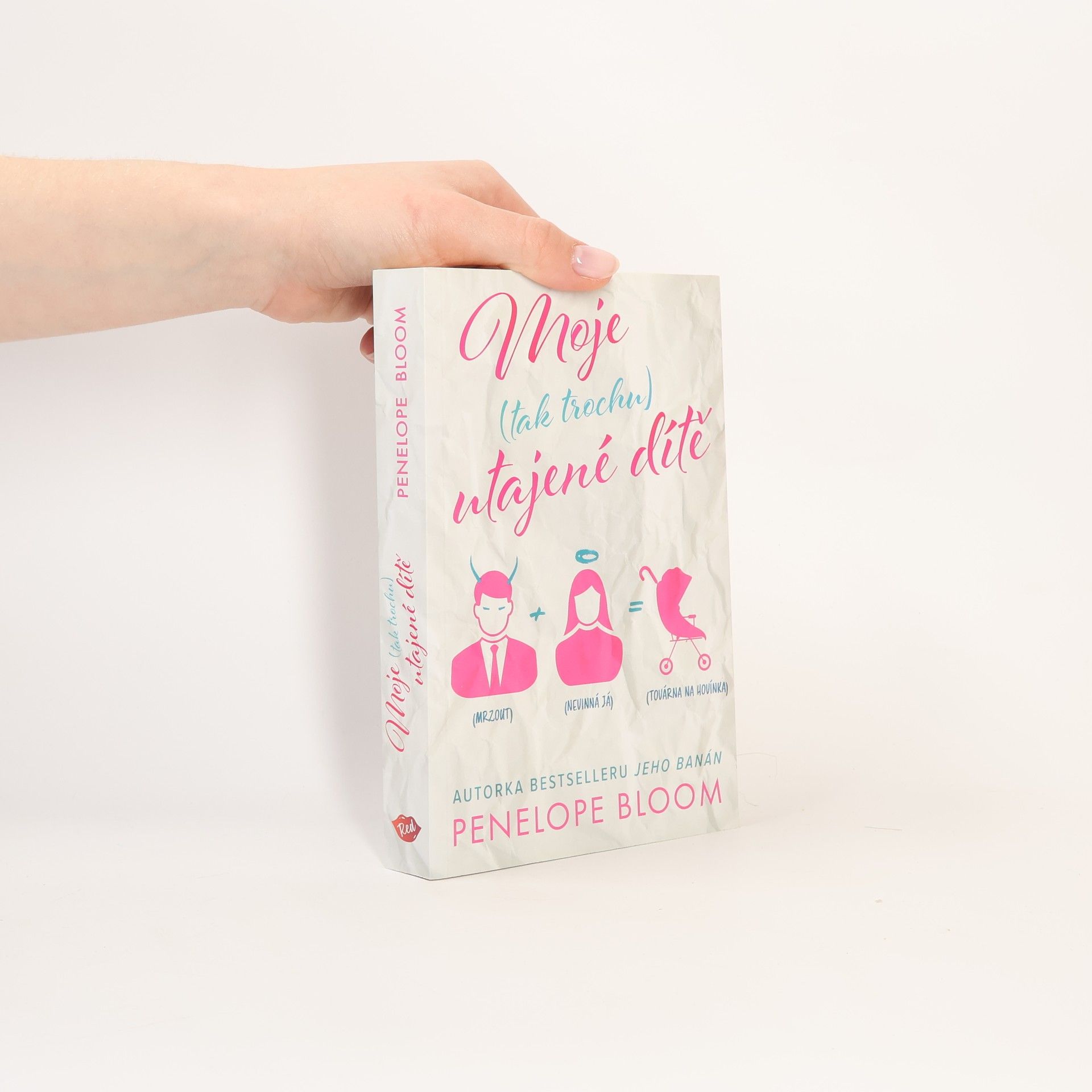 Penelope Bloom Moje (tak trochu) utajené dítě