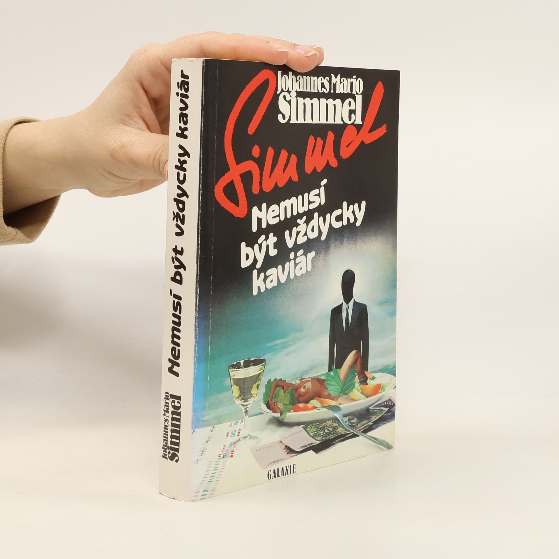 Johannes Mario Simmel Nemusí být vždycky kaviár