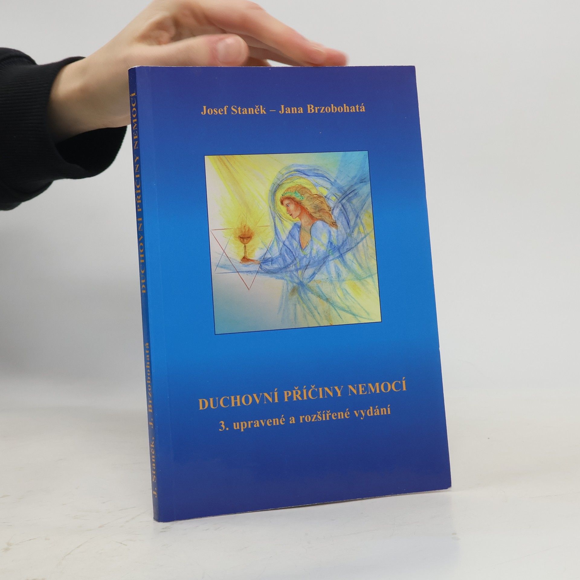 Josef Staněk Duchovní příčiny nemocí