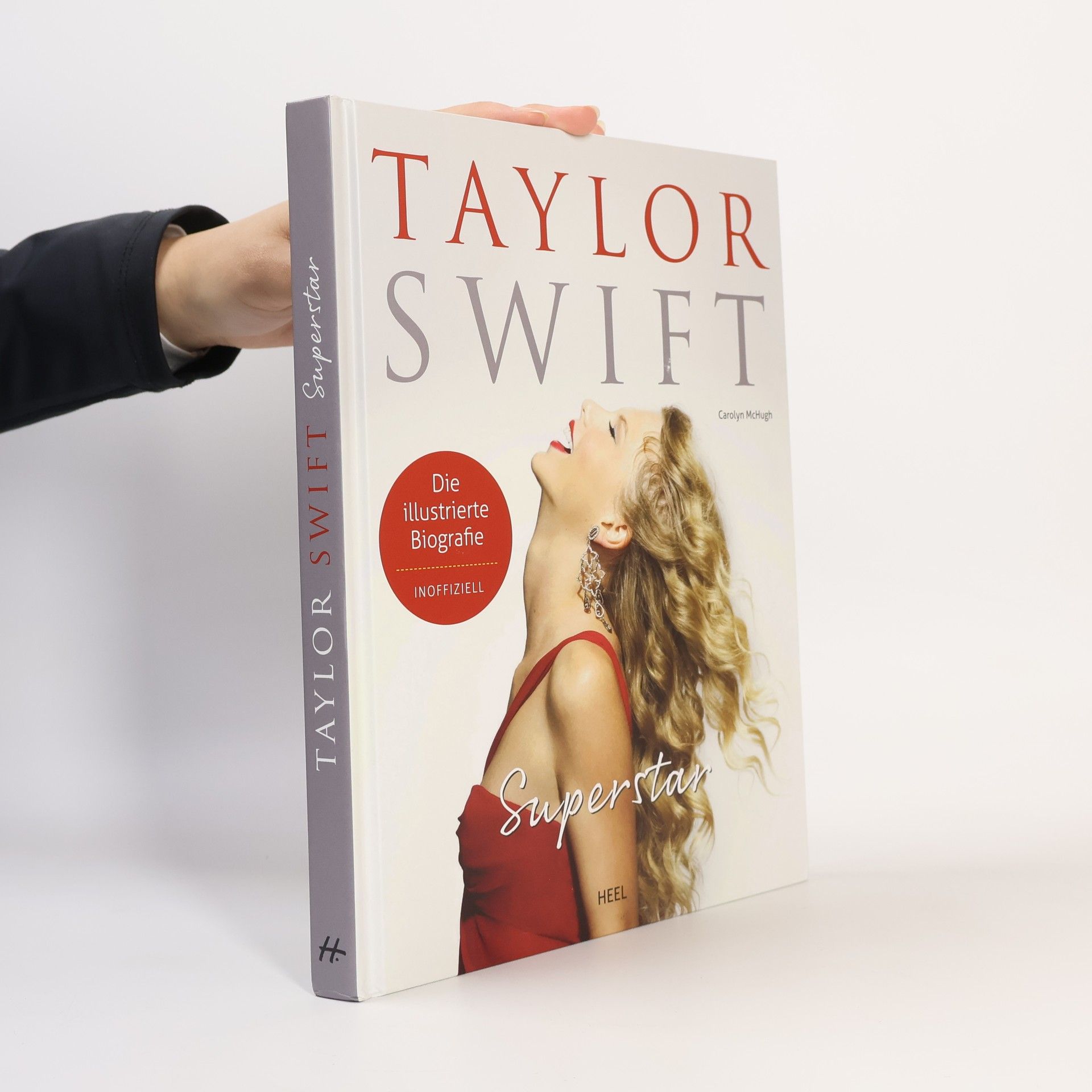 Carolyn McHugh Taylor Swift Superstar - illustr. Biografie und Fanbuch/inoffiziell