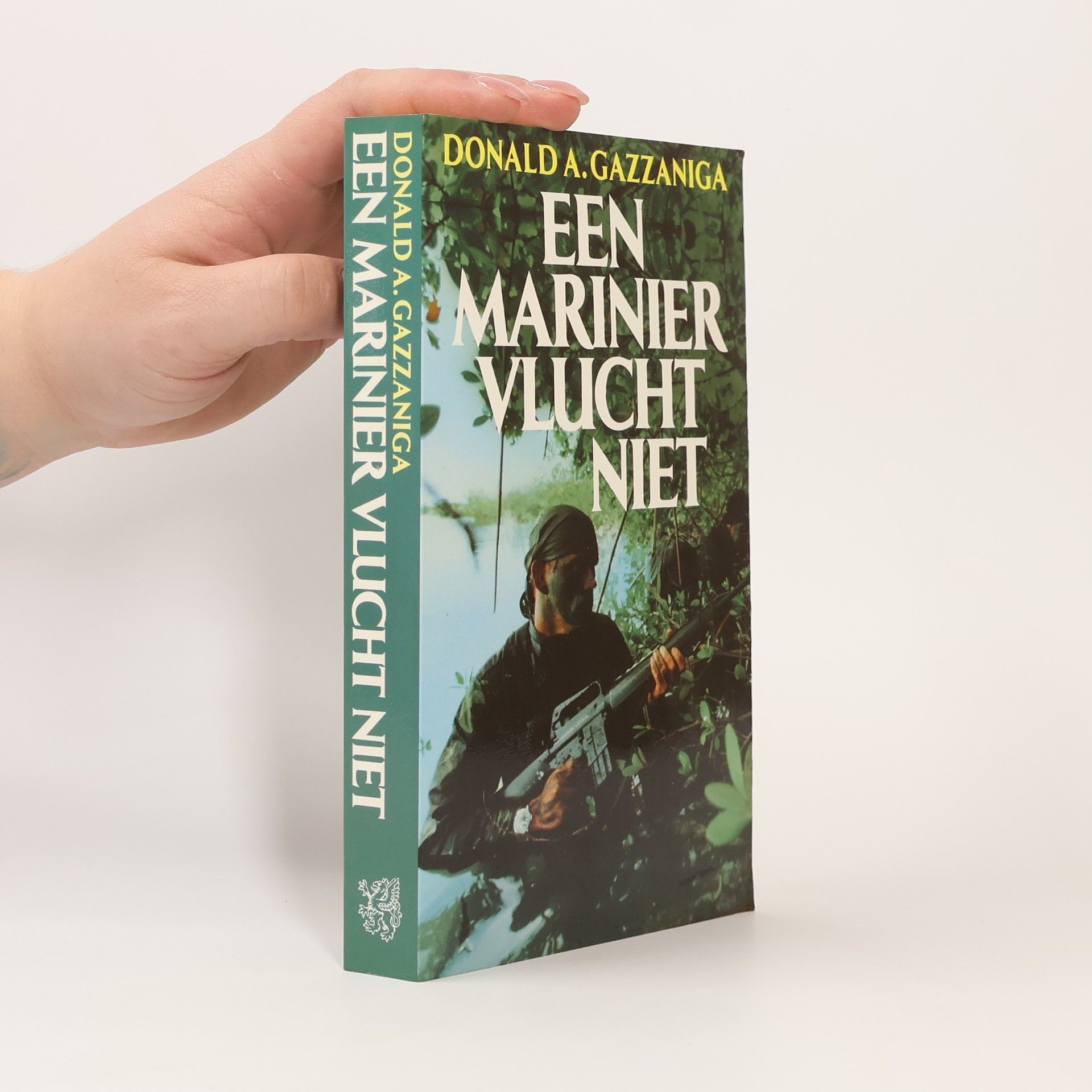 Donald A. Gazzaniga Een marinier vlucht niet