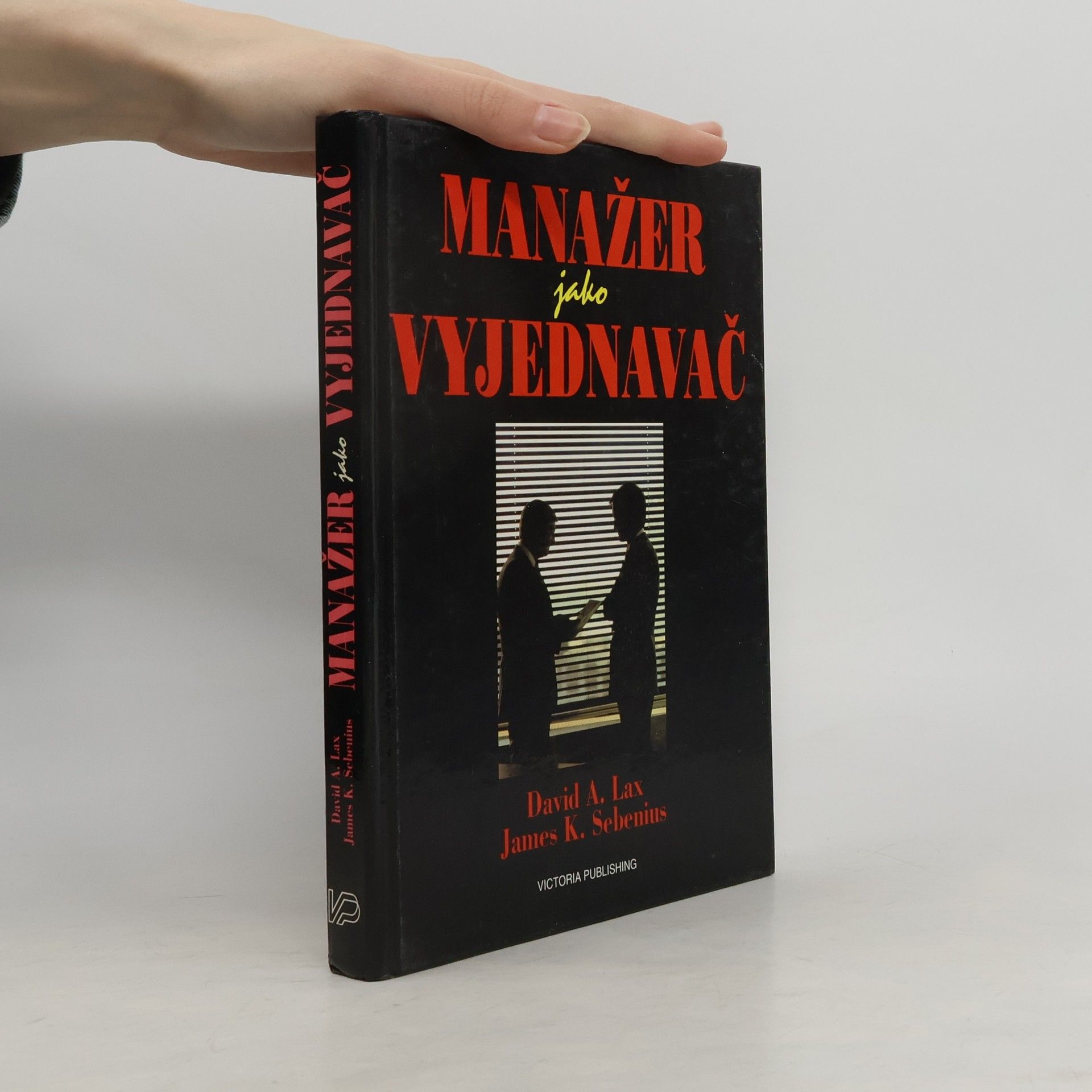 David A. Lax Manažer jako vyjednavač