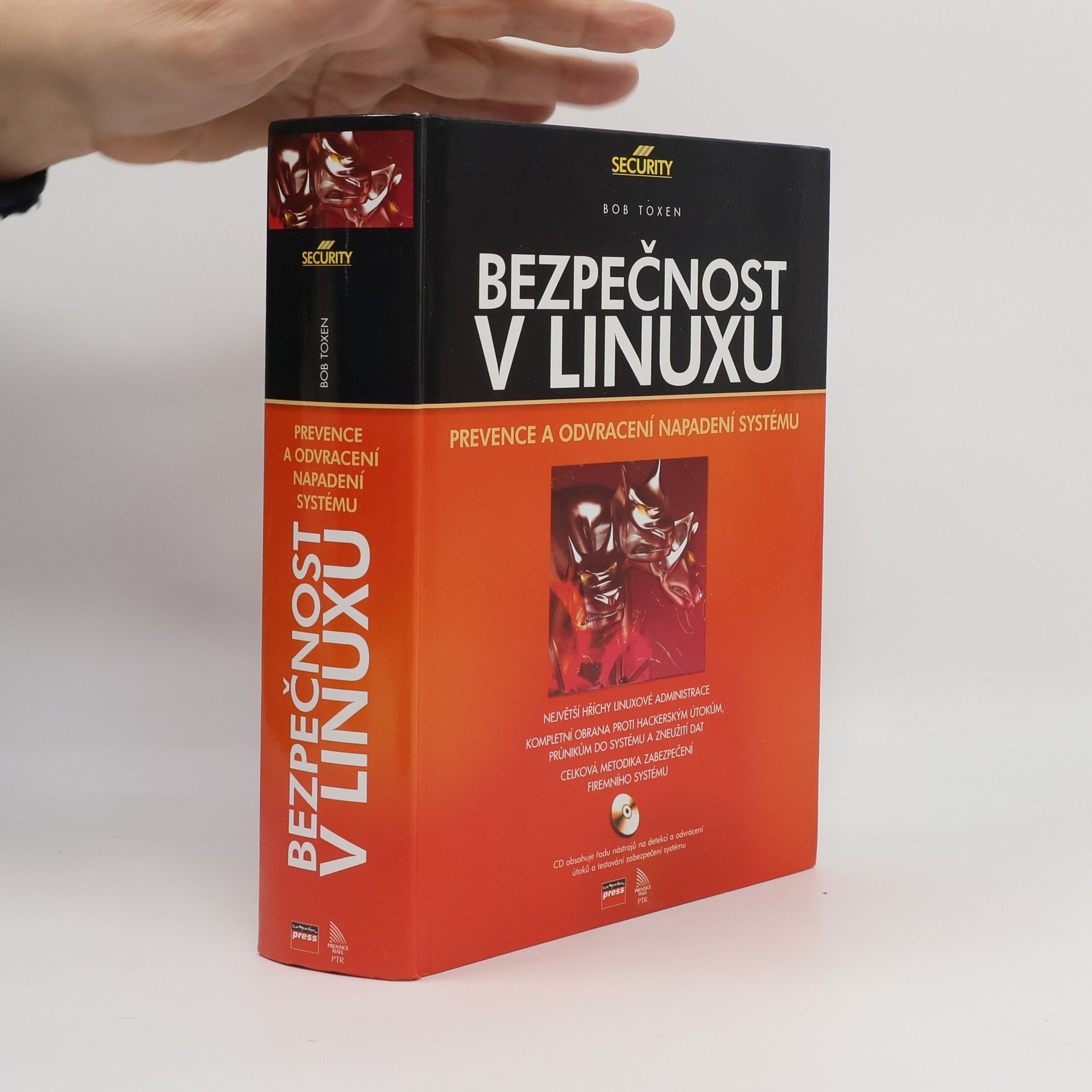 Bob Toxen Bezpečnost v Linuxu: Prevence a odvracení napadení systému