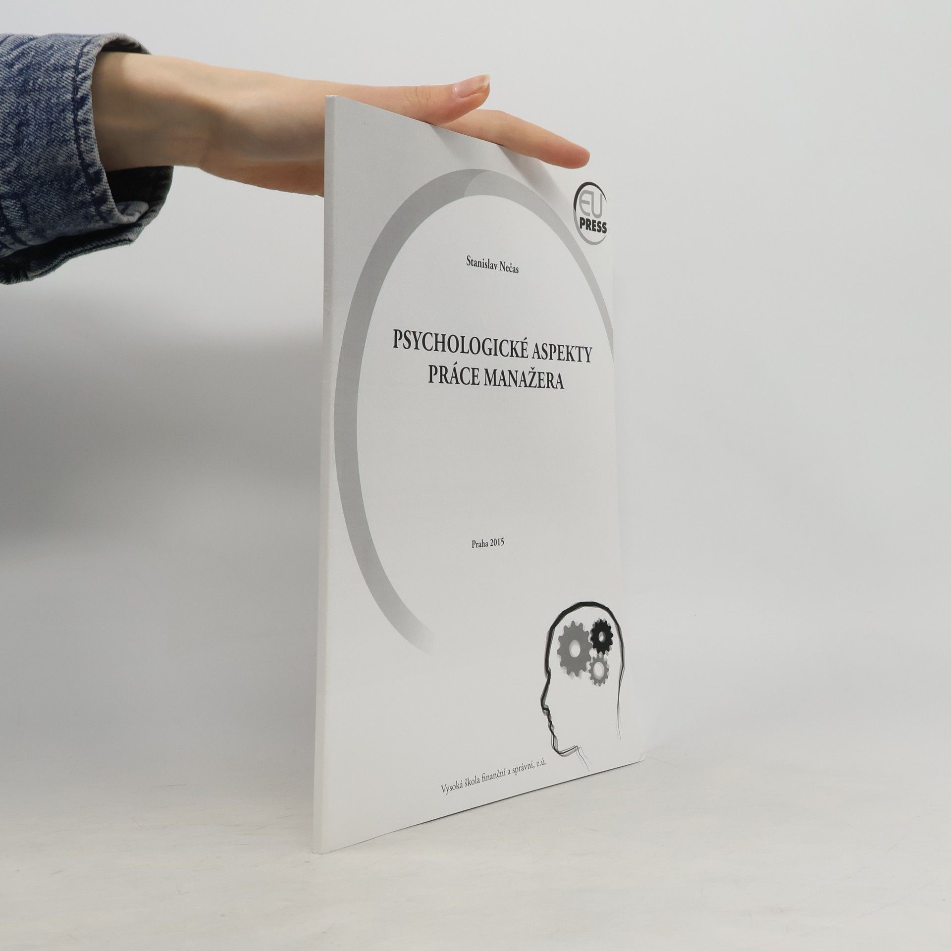 Stanislav Nečas Psychologické aspekty práce manažera