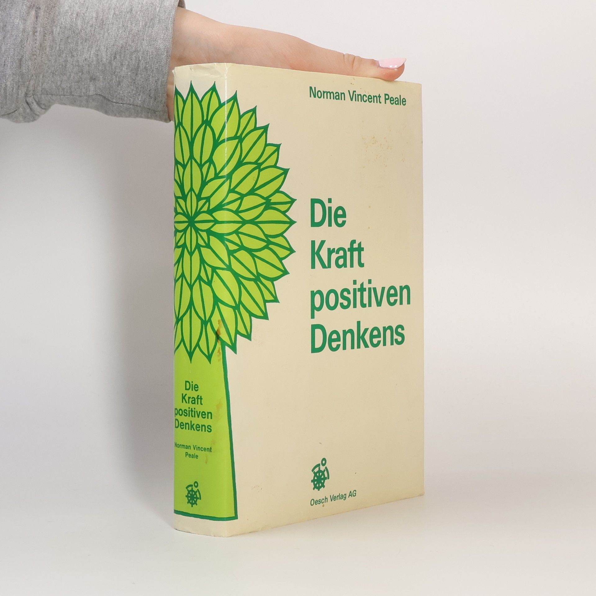 Norman Vincent Peale Die Kraft positiven Denkens