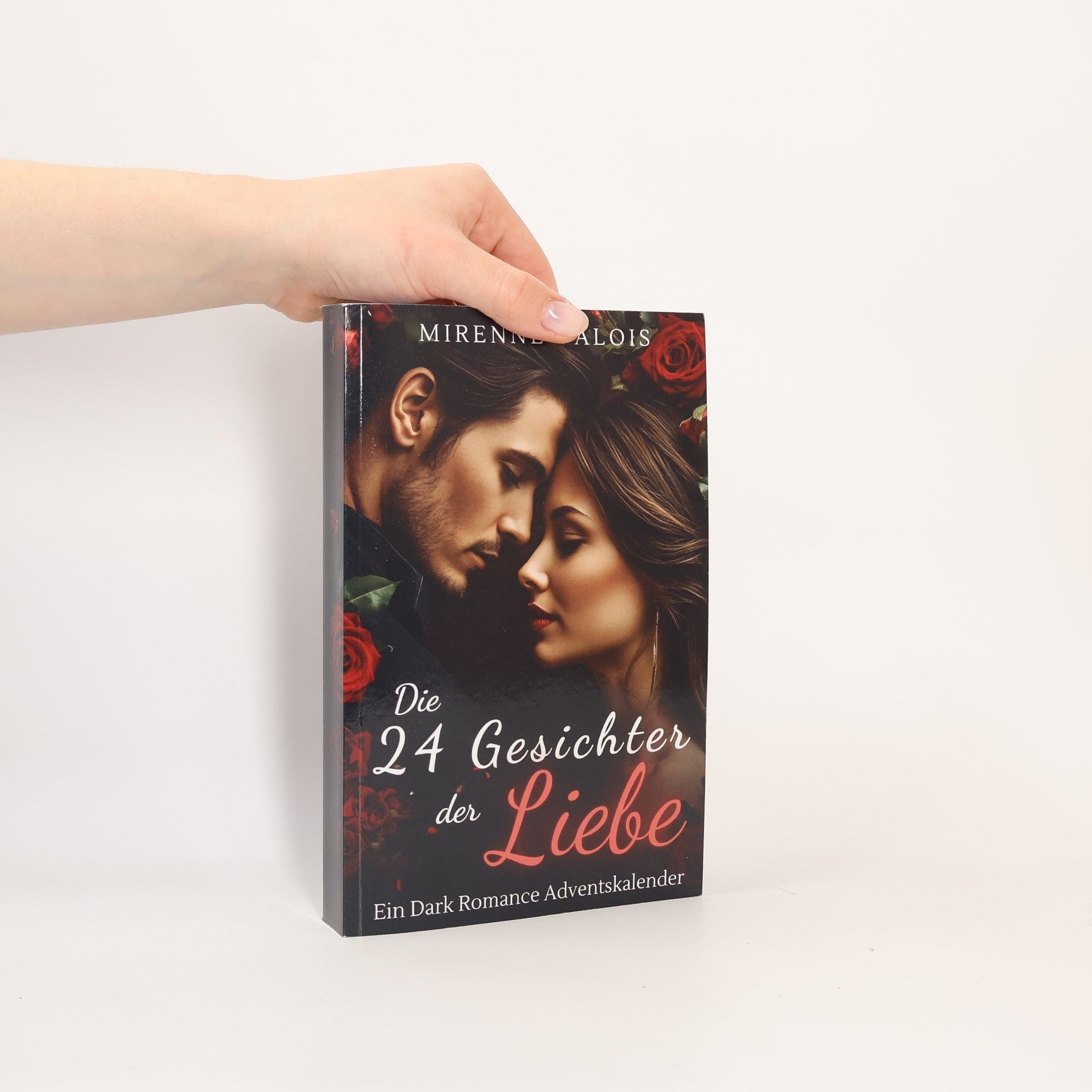 Mirenne Alois Die 24 Gesichter der Liebe