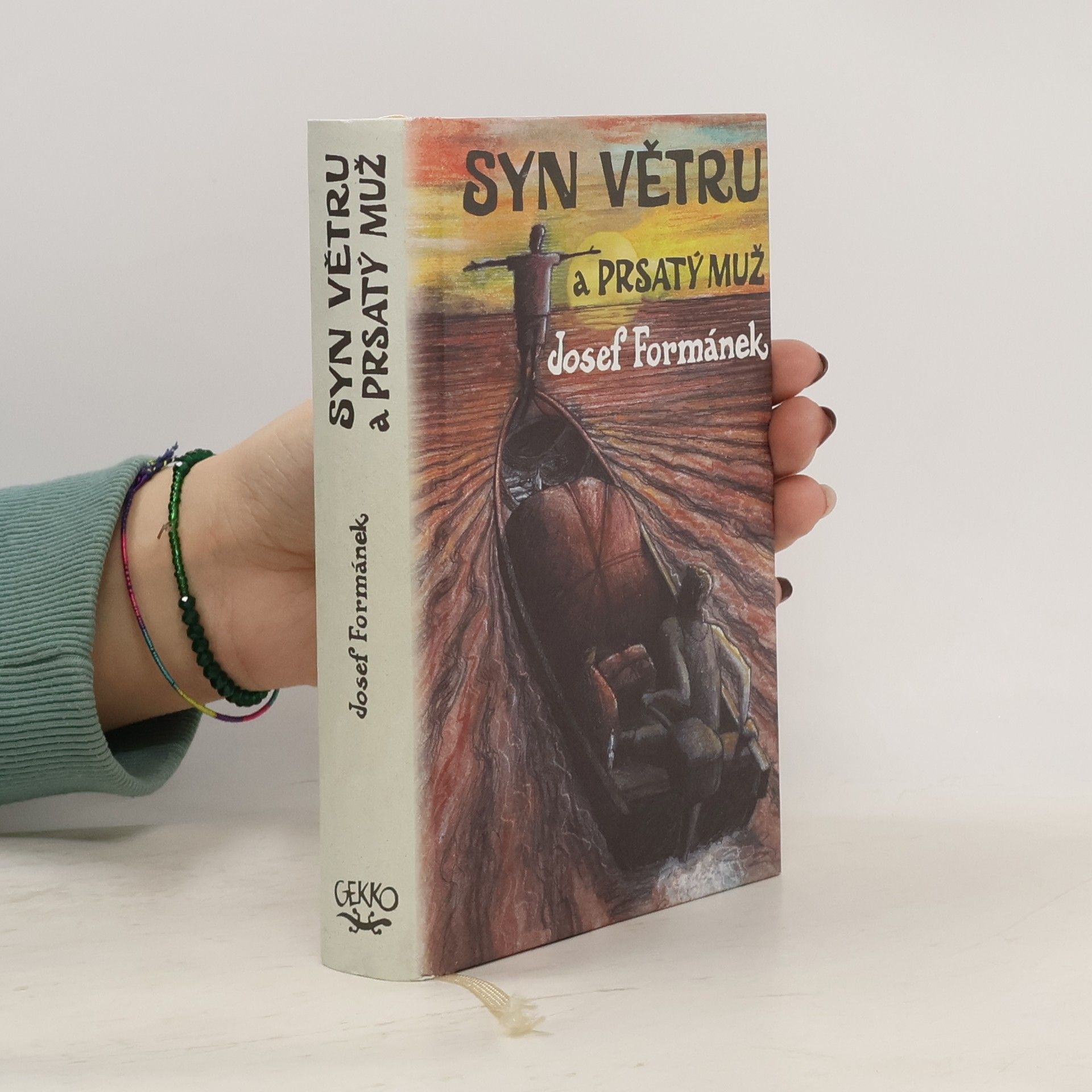 Josef Formánek Syn Větru a Prsatý muž. Příběhy života, jakkoliv ubohého i vznešeného