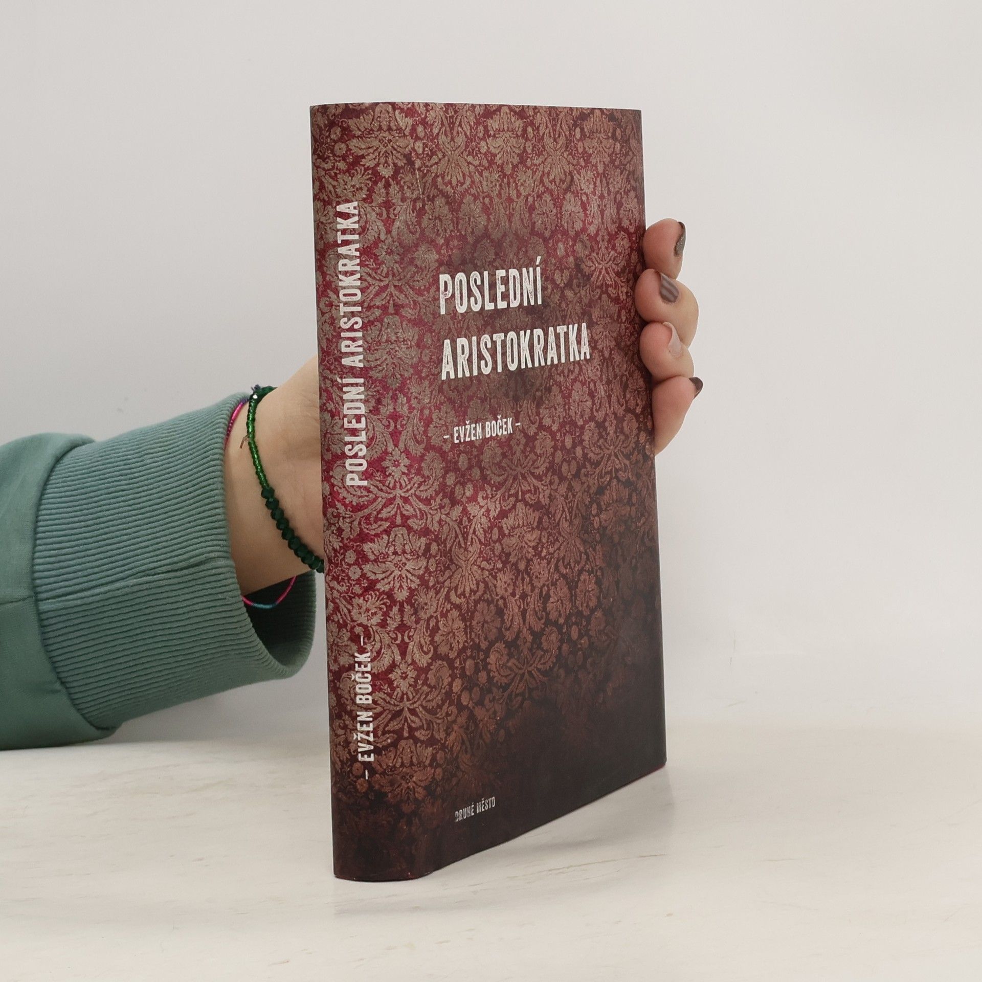 Evžen Boček Poslední aristokratka