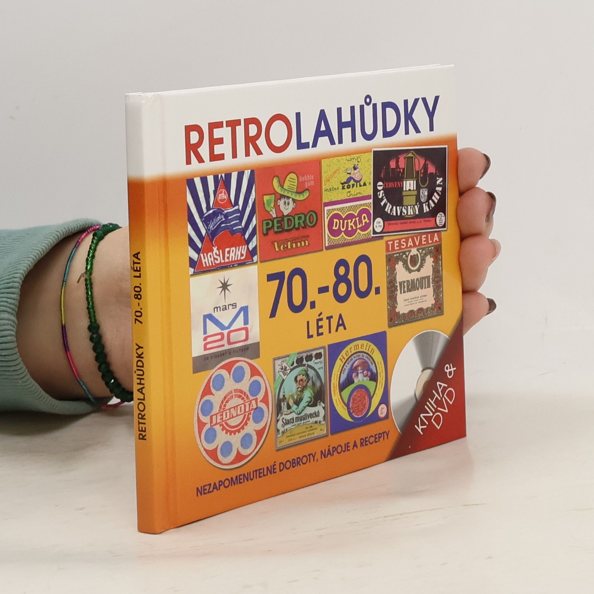 Autorenkollektiv Retro lahůdky 70. a 80. léta : recepty, tipy do kuchyně, reklamy, restaurace