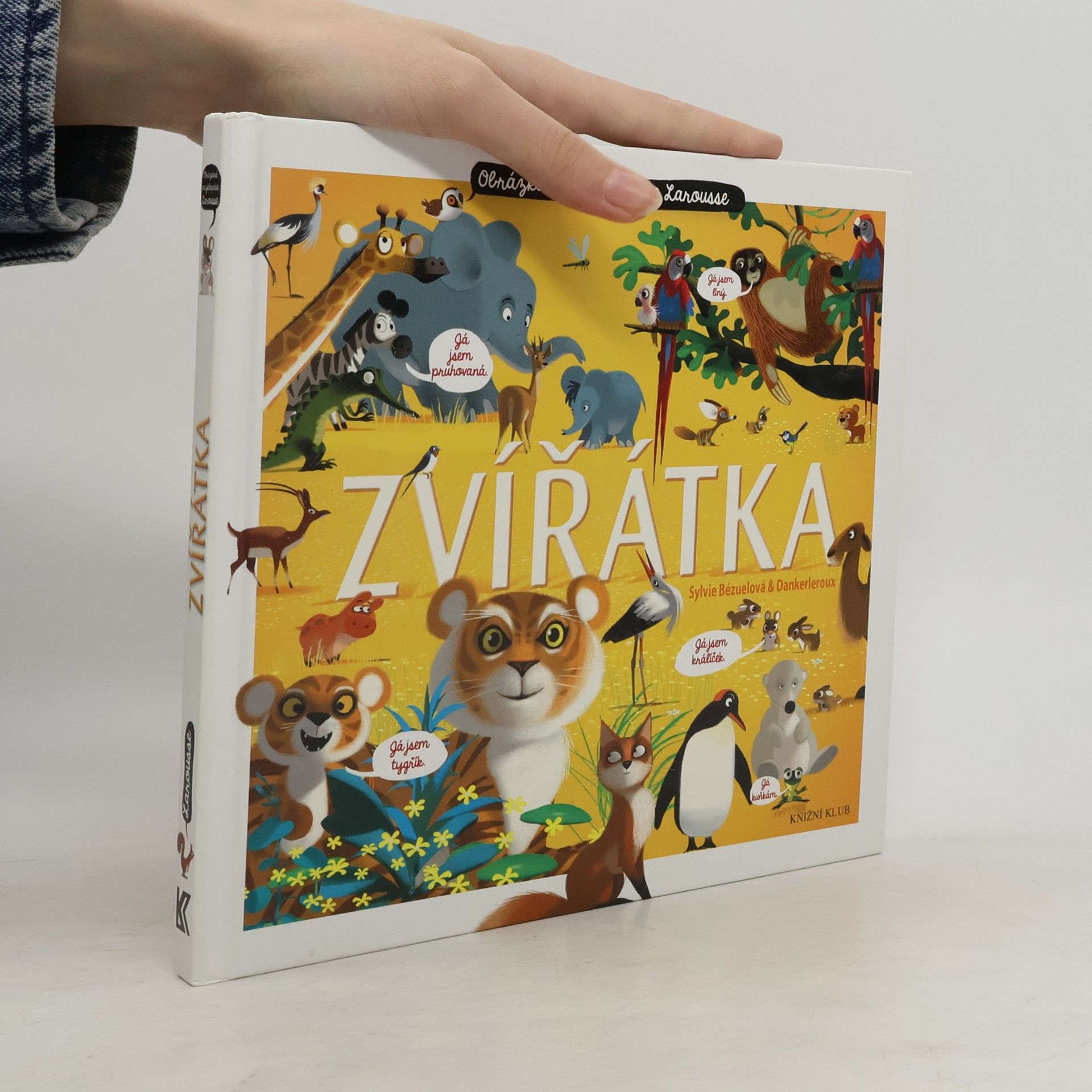 Sylvie Bézuel Zvířátka: Obrázková encyklopedie Larousse