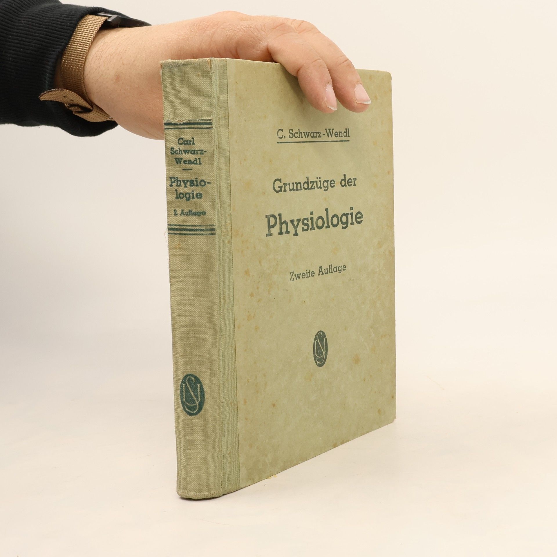 Carl Schwarz-Wendl Grundzüge der Physiologie