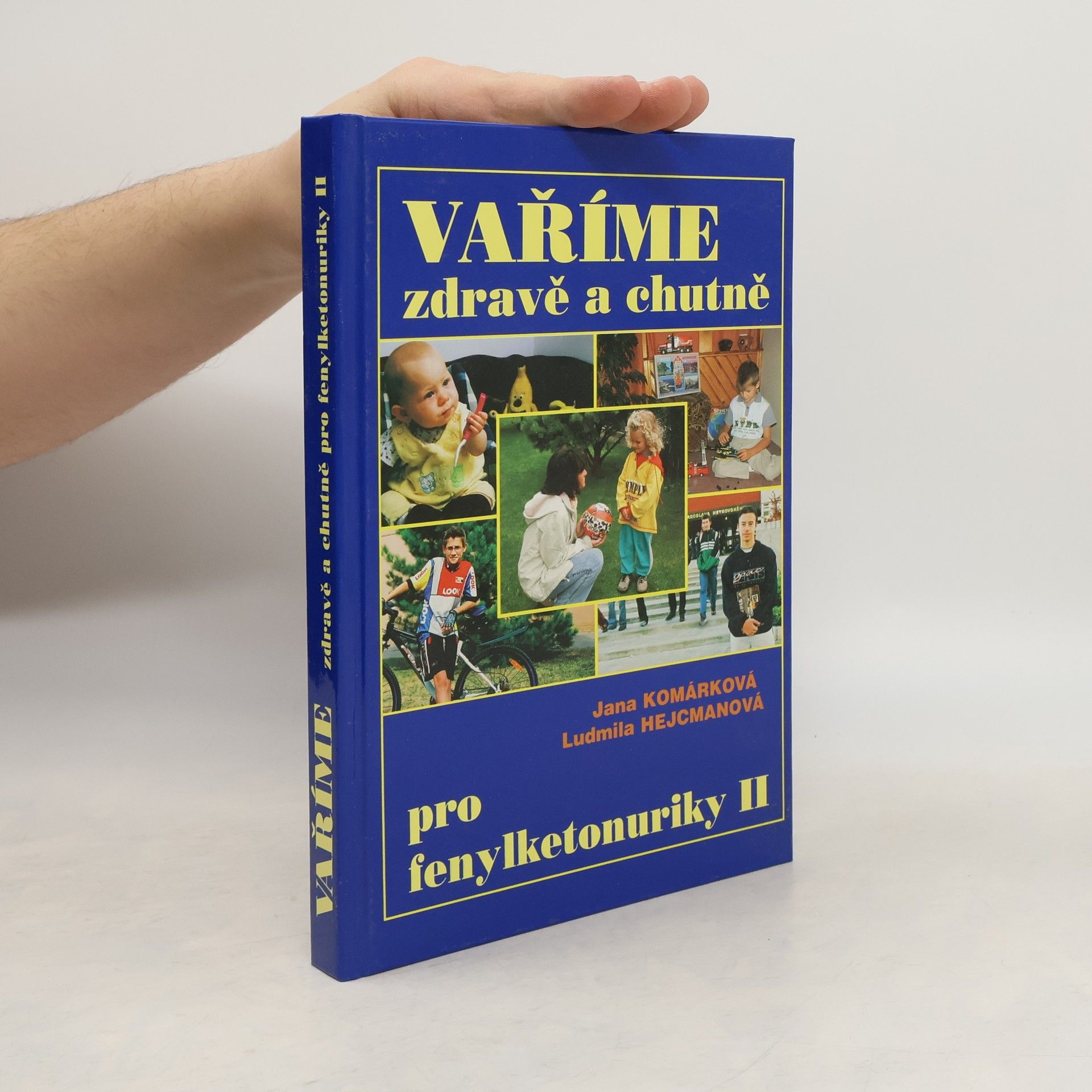 Jana Komárková Vaříme zdravě a chutně pro fenylketonuriky. II