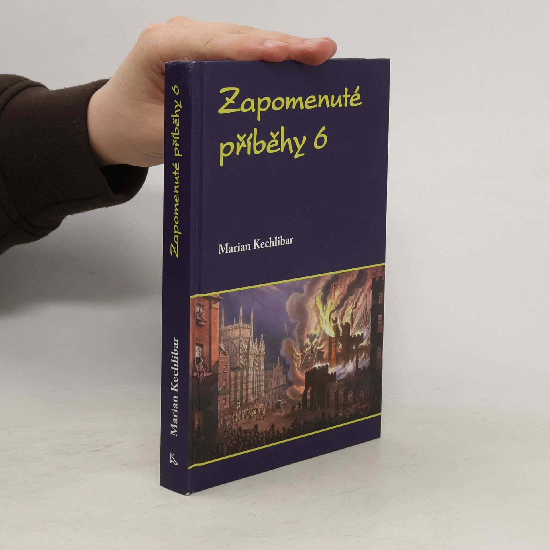 Marian Kechlibar Zapomenuté příběhy 6