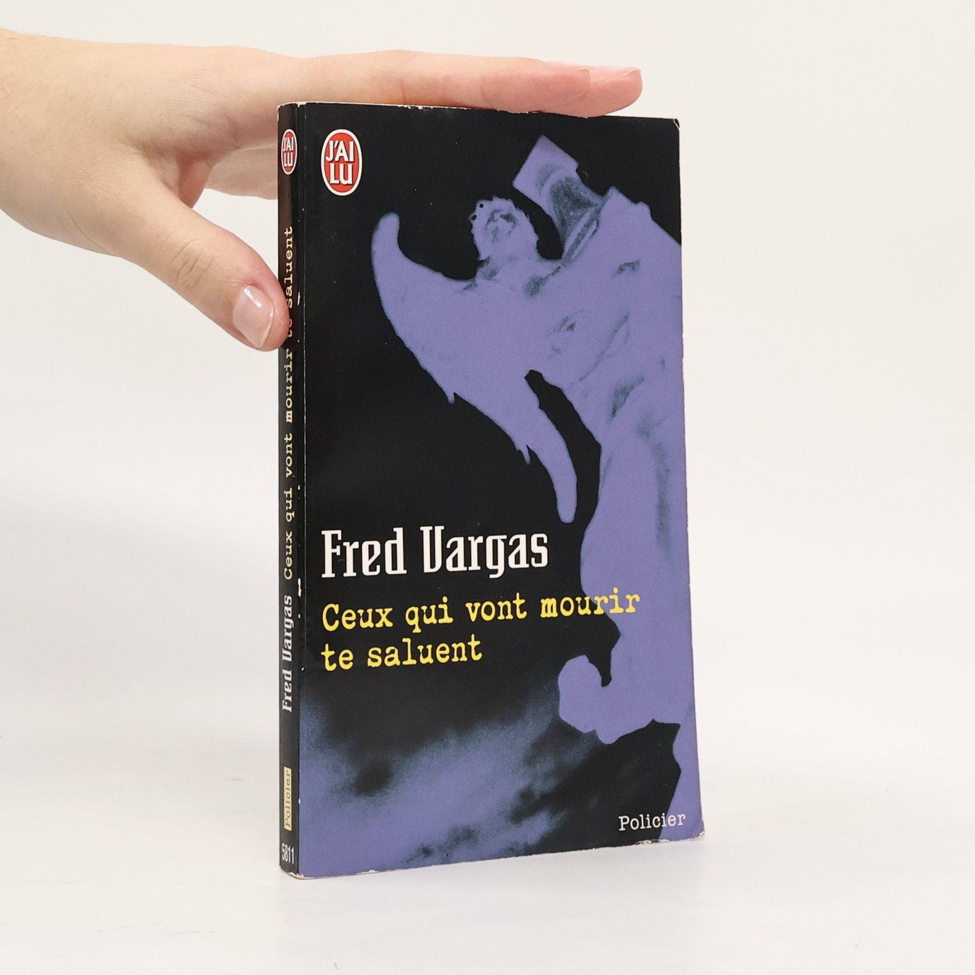 Fred Vargas Ceux qui vont mourir te saluent