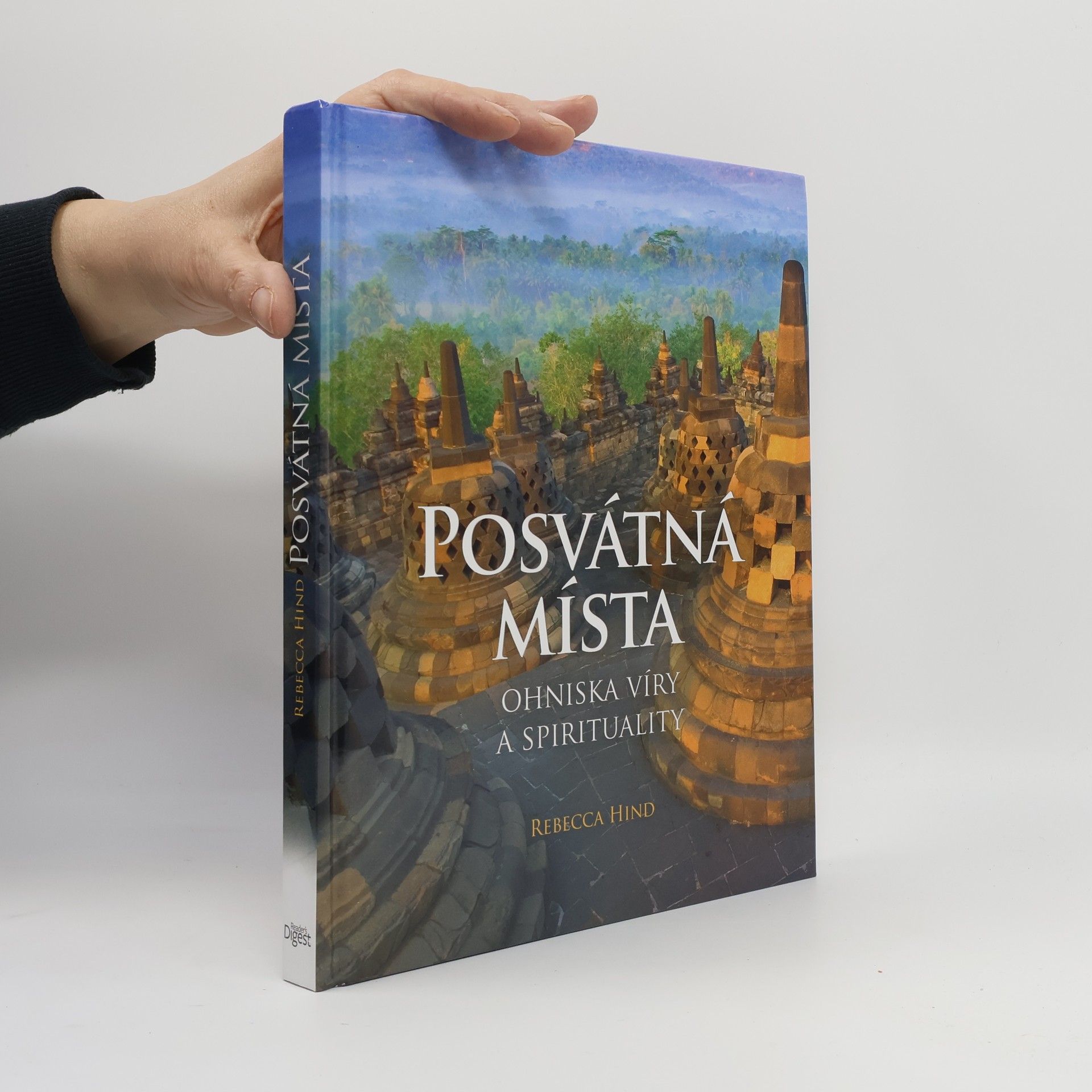 Rebecca Hind Posvátná místa: Ohniska víry a spirituality