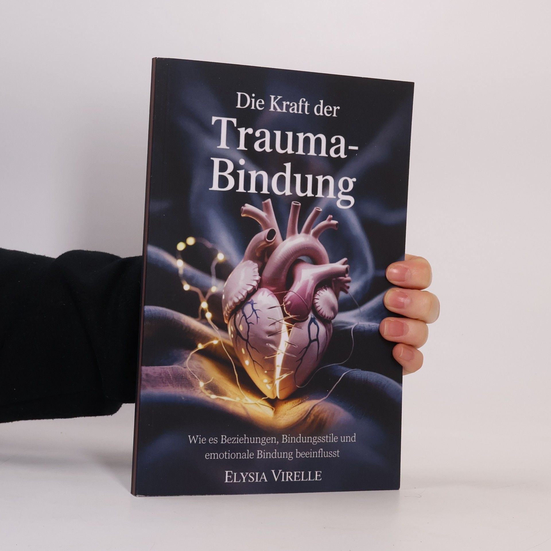 Elysia Virelle Die Kraft der Trauma-Bindung