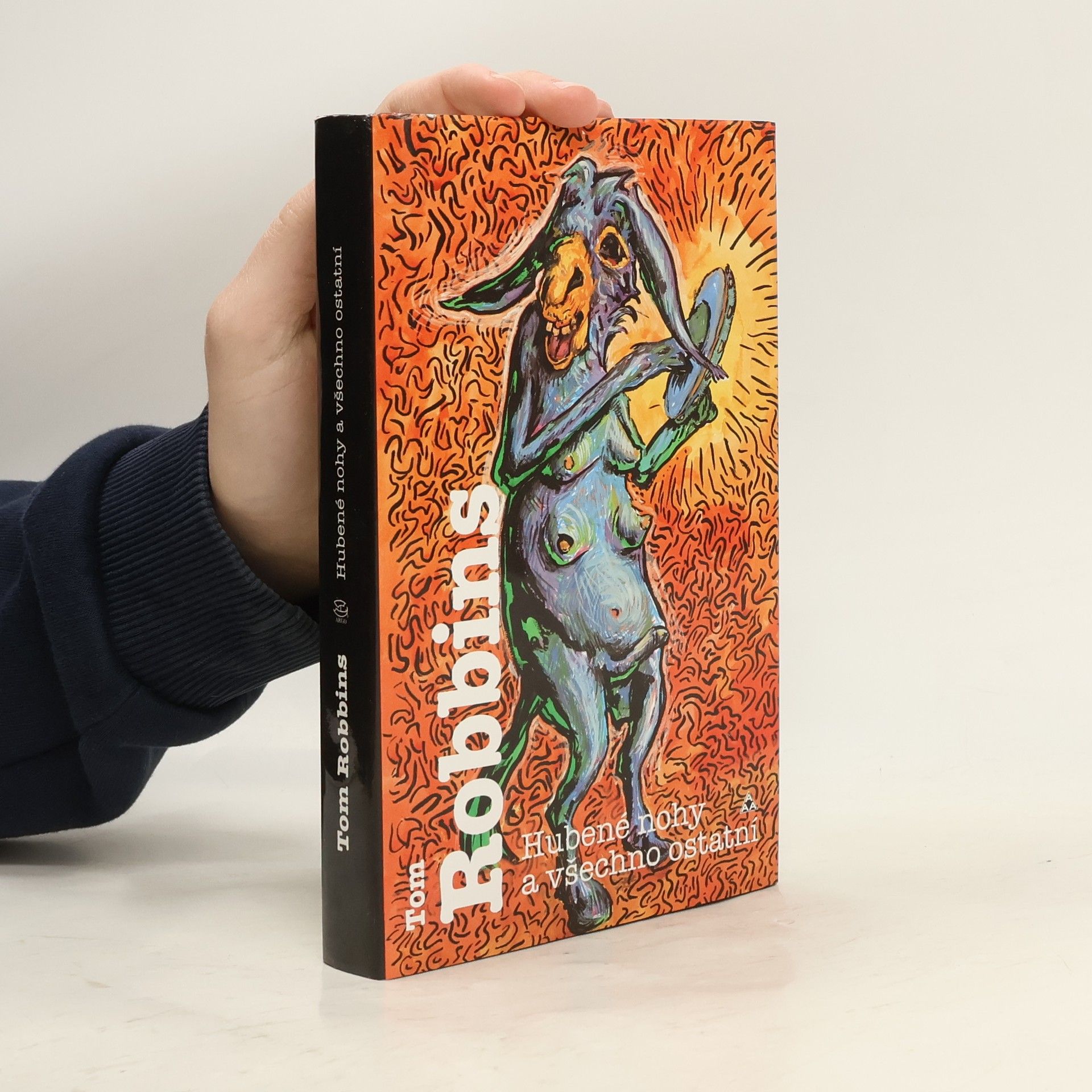 Tom Robbins Hubené nohy a všechno ostatní
