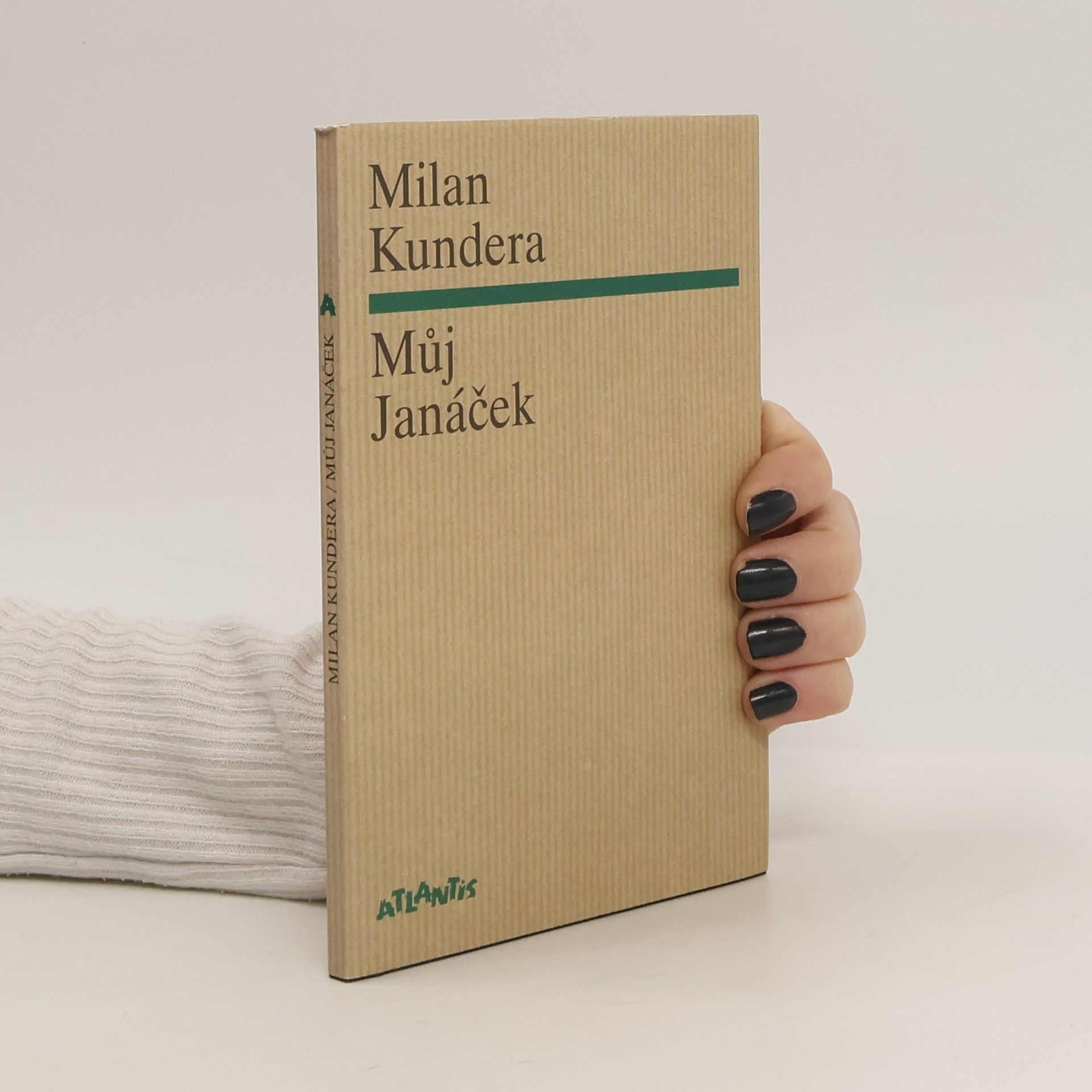 Milan Kundera Můj Janáček