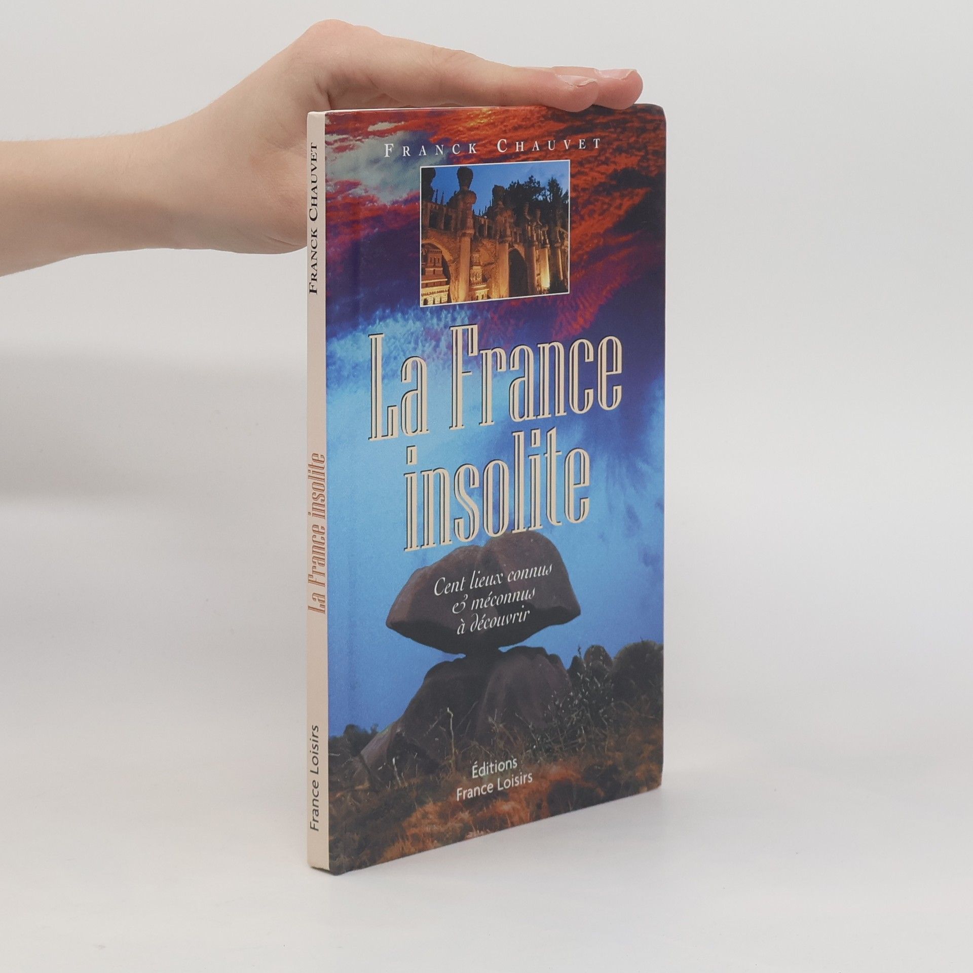 Franck Chauvet La France insolite