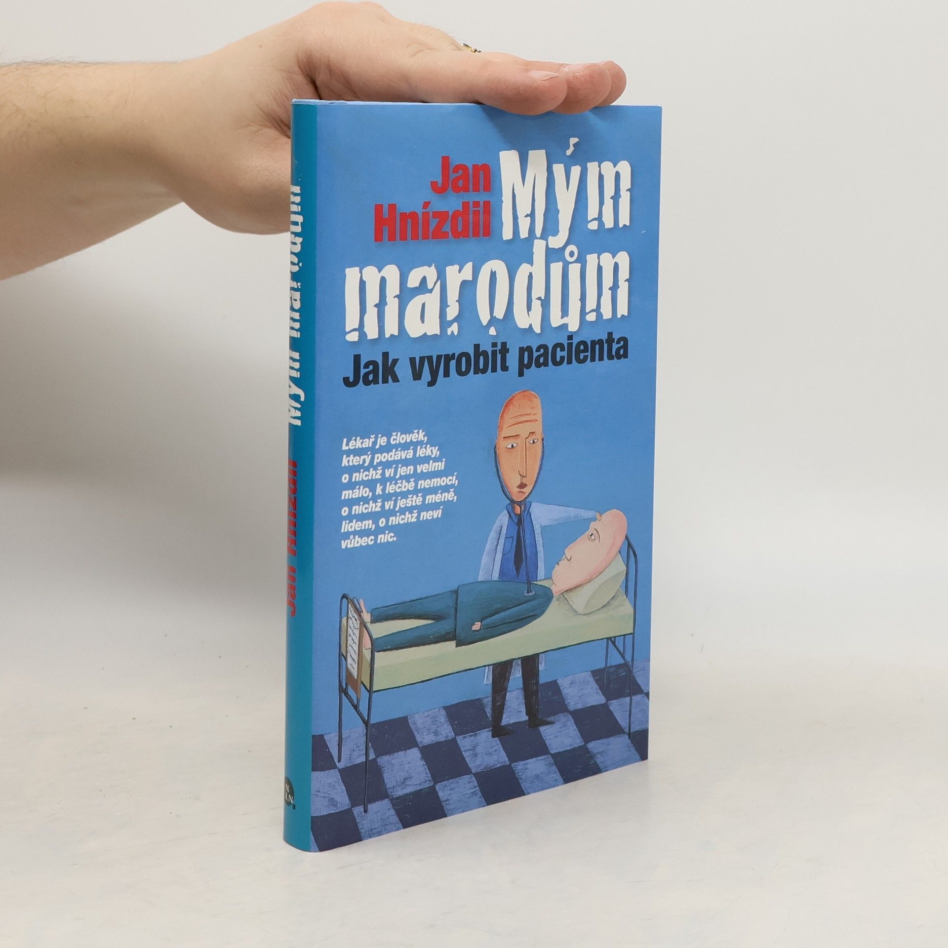 Jan Hnízdil Mým marodům