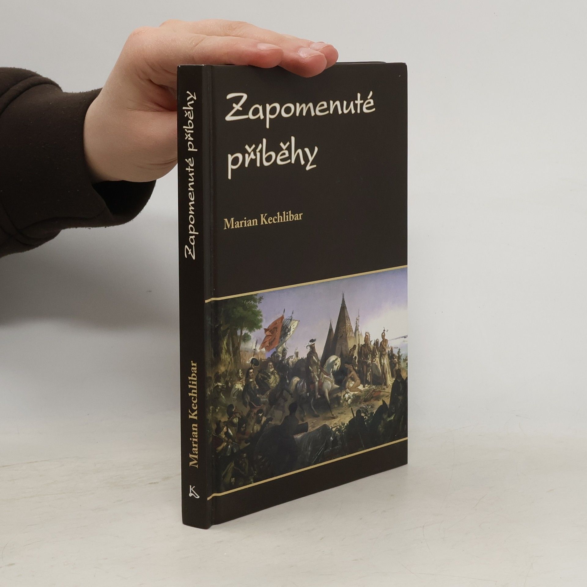 Marian Kechlibar Zapomenuté příběhy