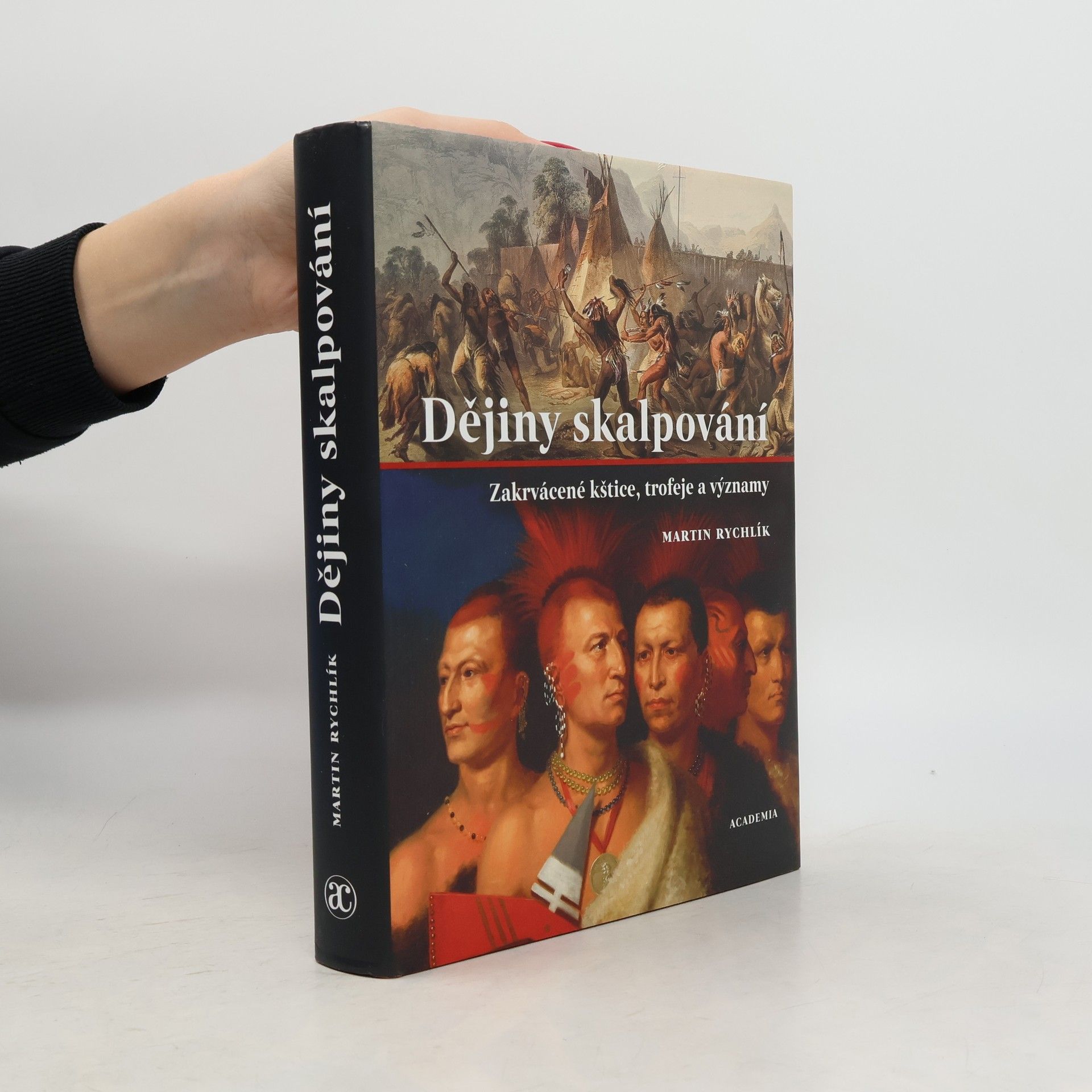 Dějiny skalpování: Zakrvácené kštice, trofeje a významy