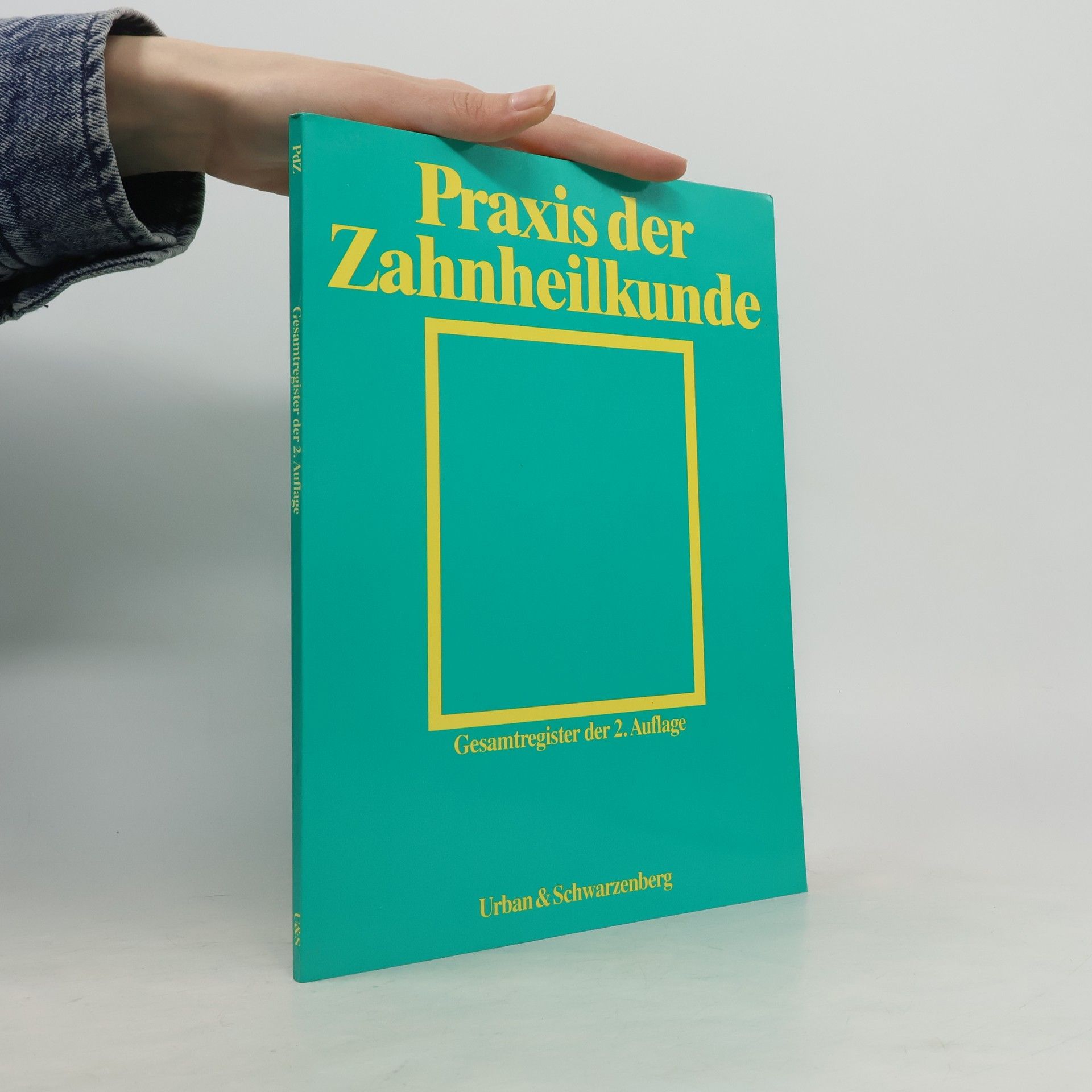 Ursula Illig Praxis der Zahnheilkunde