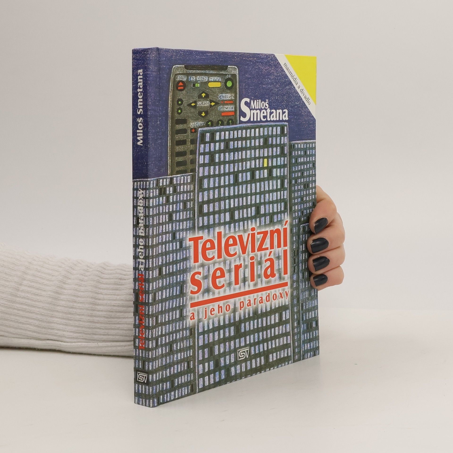 Miloš Smetana Televizní seriál a jeho paradoxy