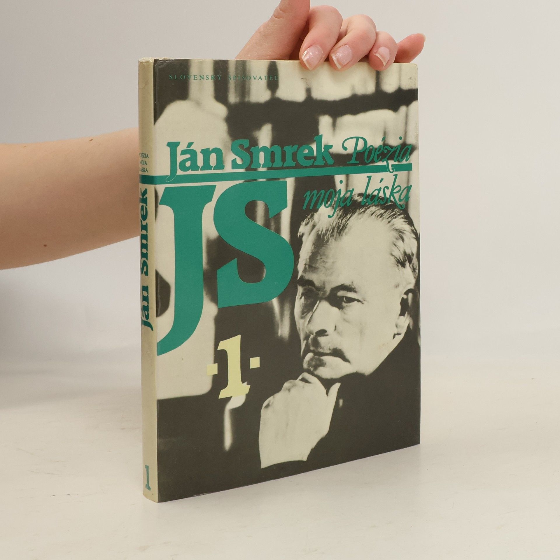 Ján Smrek Poézia moja láska: Spomienok kniha prvá