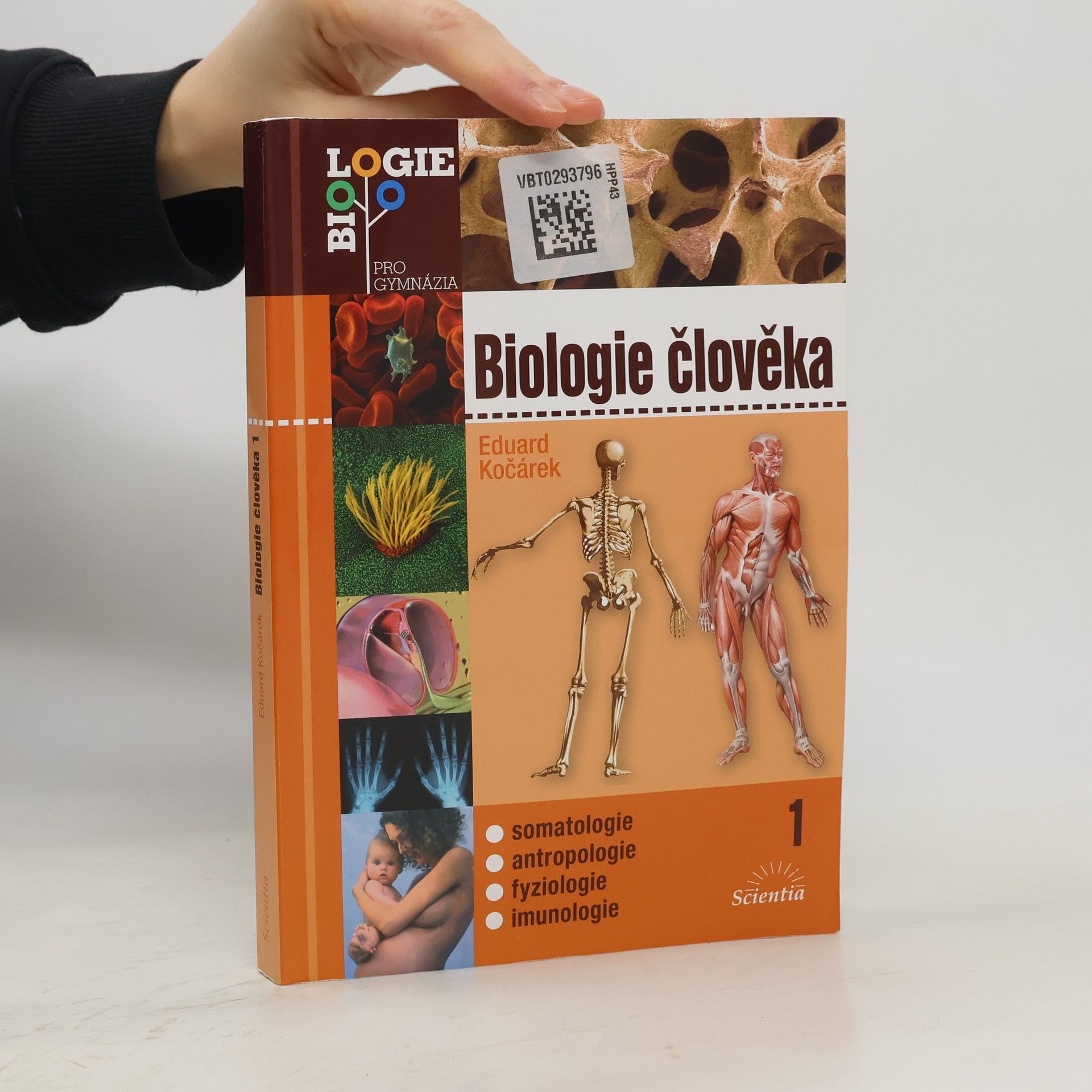 Eduard Kočárek Biologie člověka. 1, Somatologie, antropologie, fyziologie, imunologie