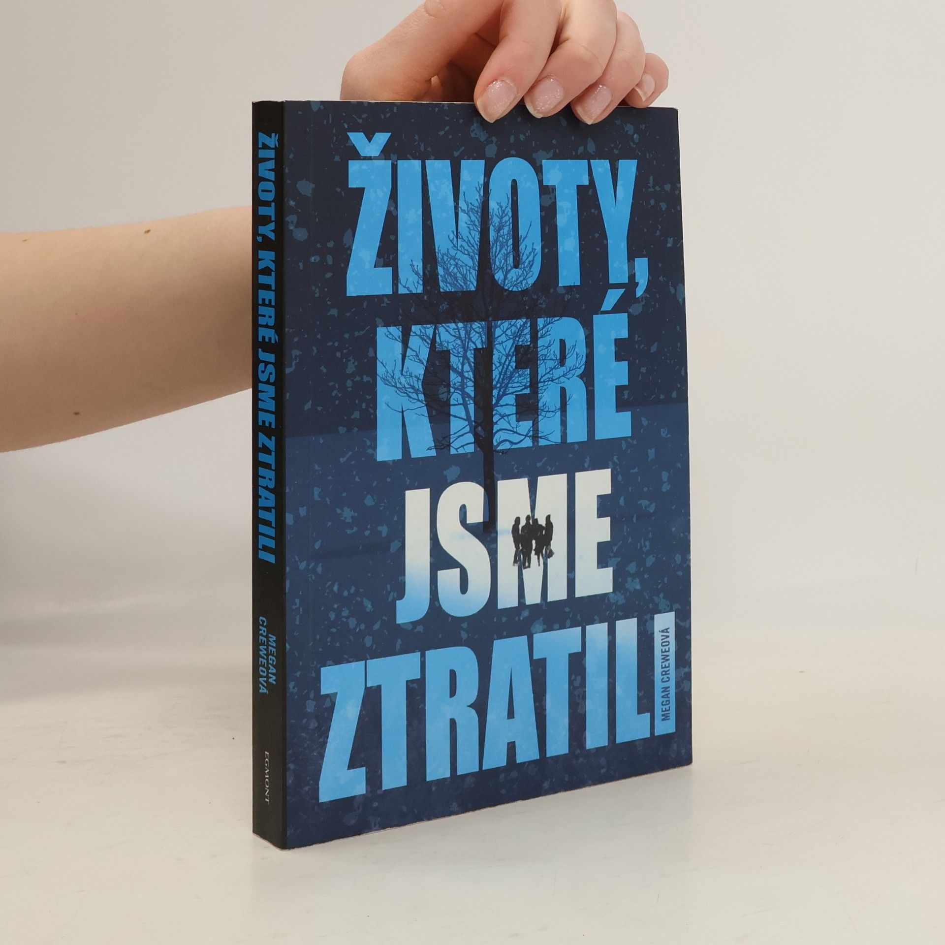 Megan Crewe Životy, které jsme ztratili