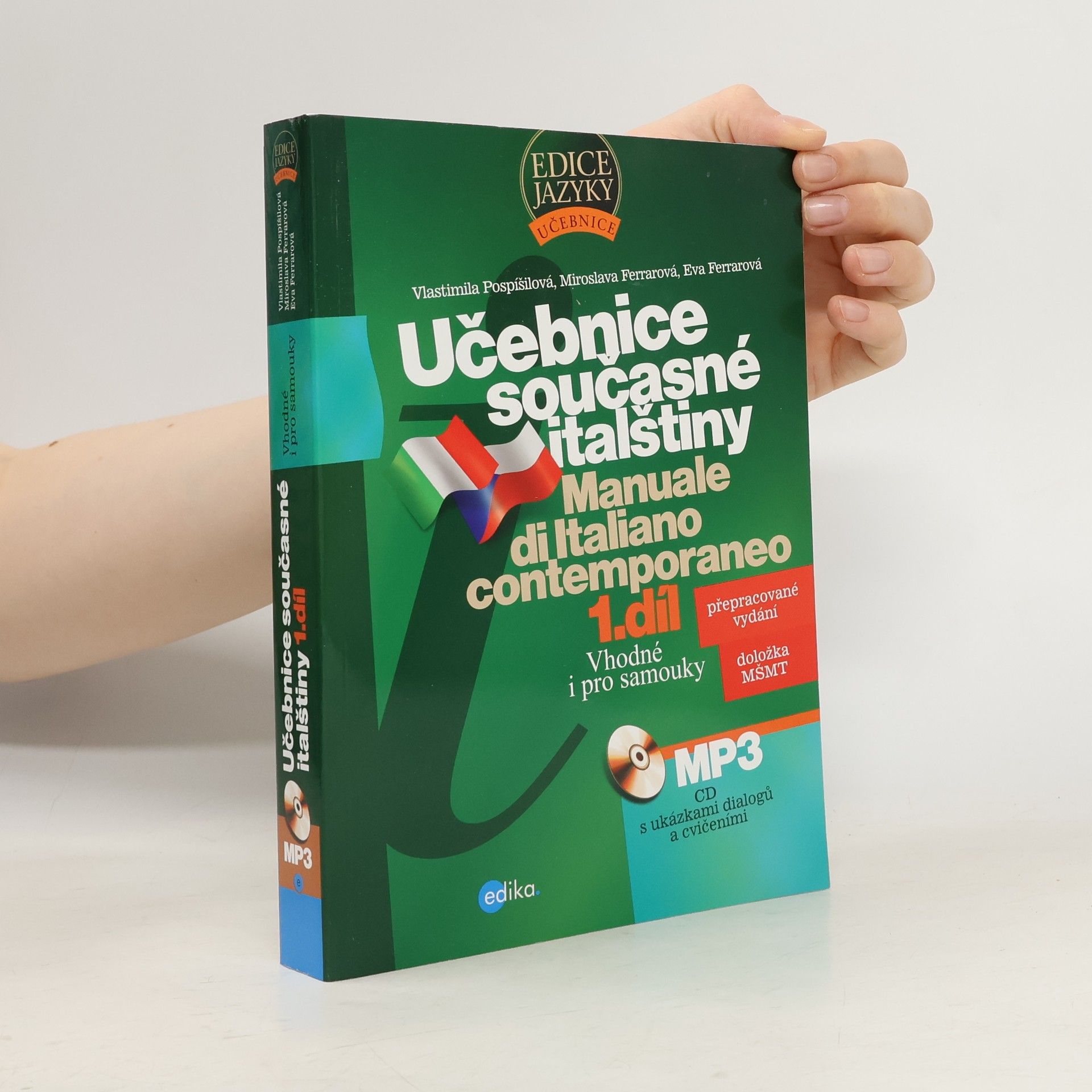 Vlastimila Pospíšilová Učebnice současné italštiny. Manuale di Italiano contemporaneo. 1. díl