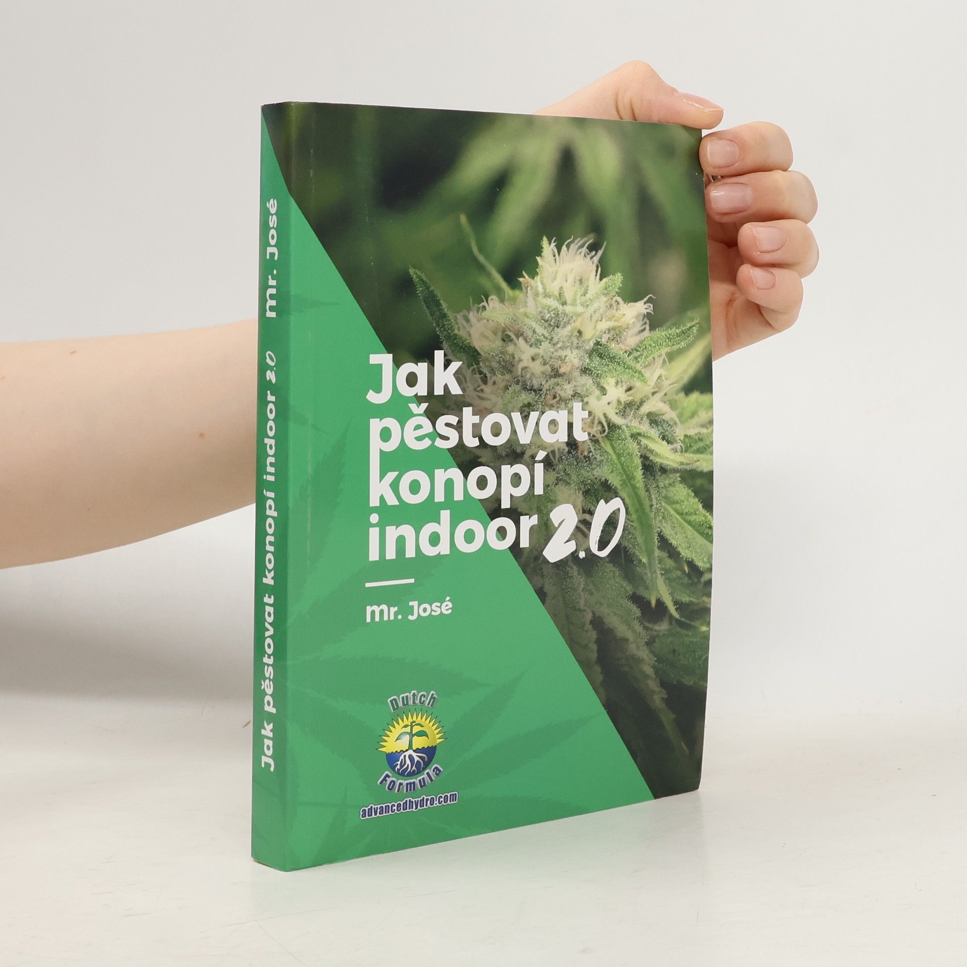 Mr. José Jak pěstovat konopí indoor 2.0