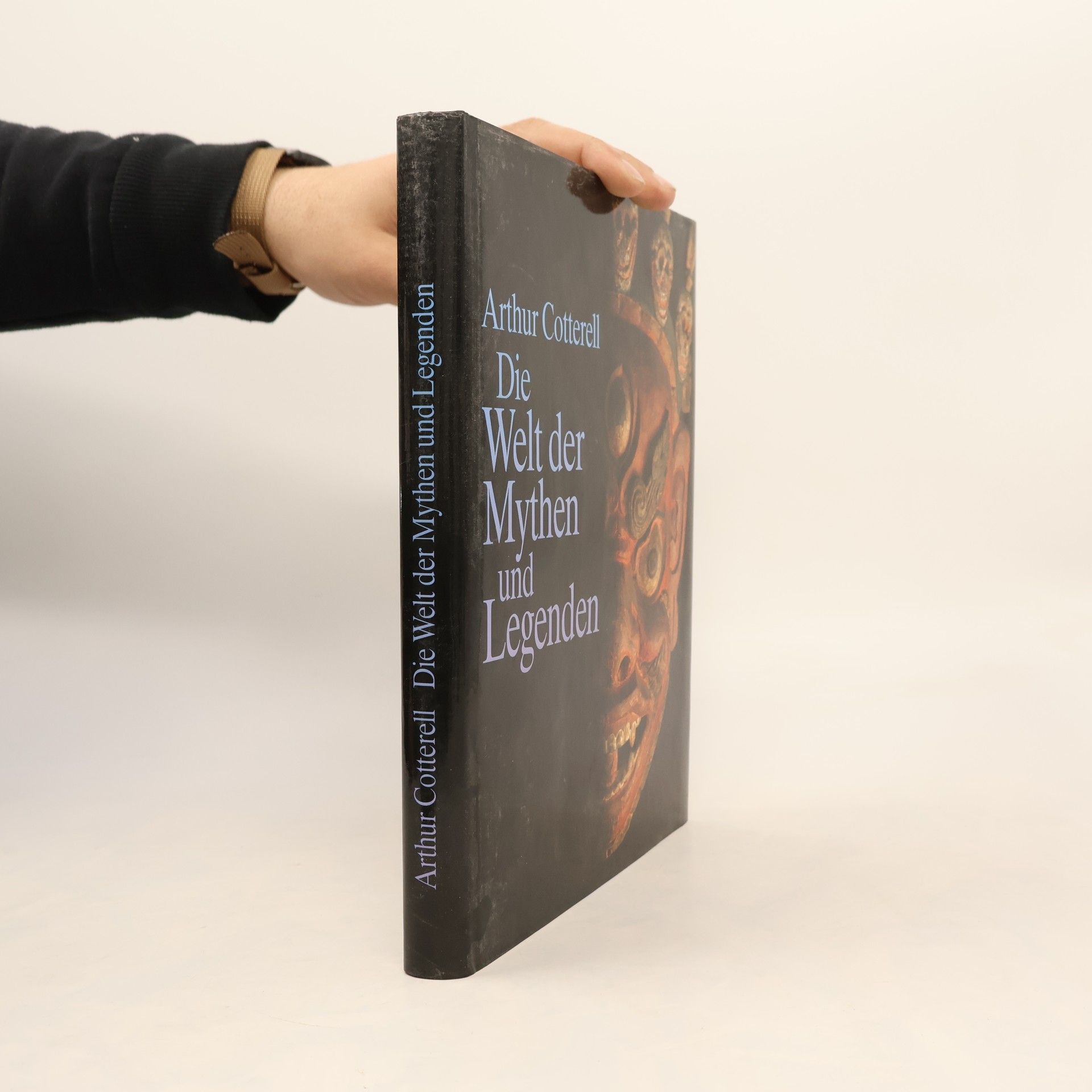 Arthur Cotterell Die Welt der Mythen und Legenden