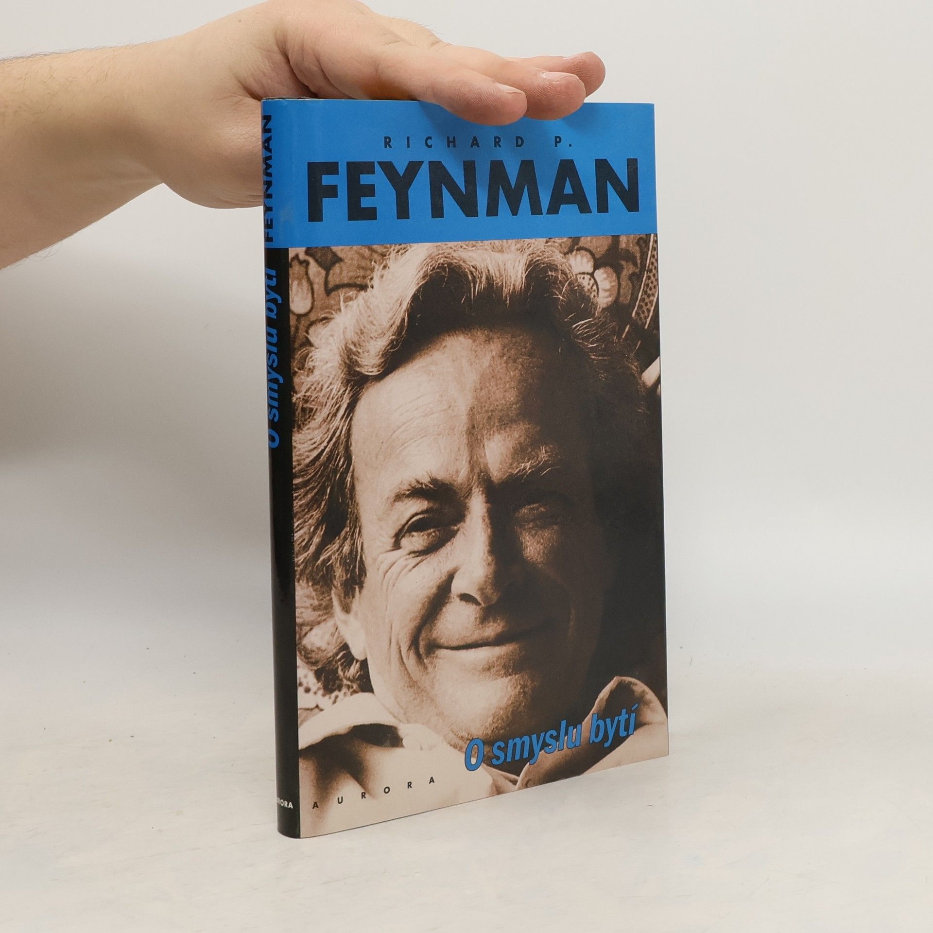 Richard Phillips Feynman O smyslu bytí