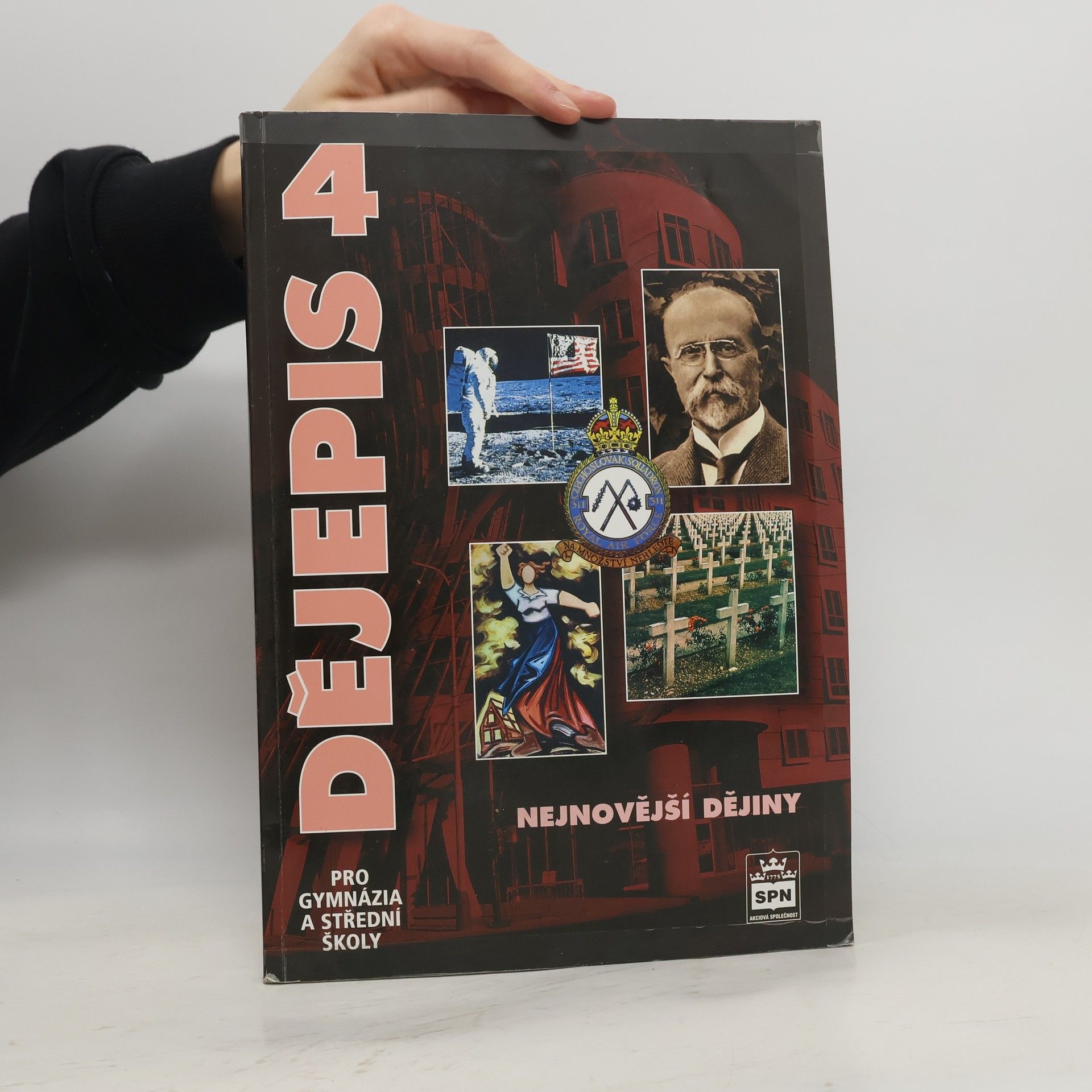 Kolektív autorov Dějepis pro gymnázia a střední školy. 4 - Nejnovější dějiny