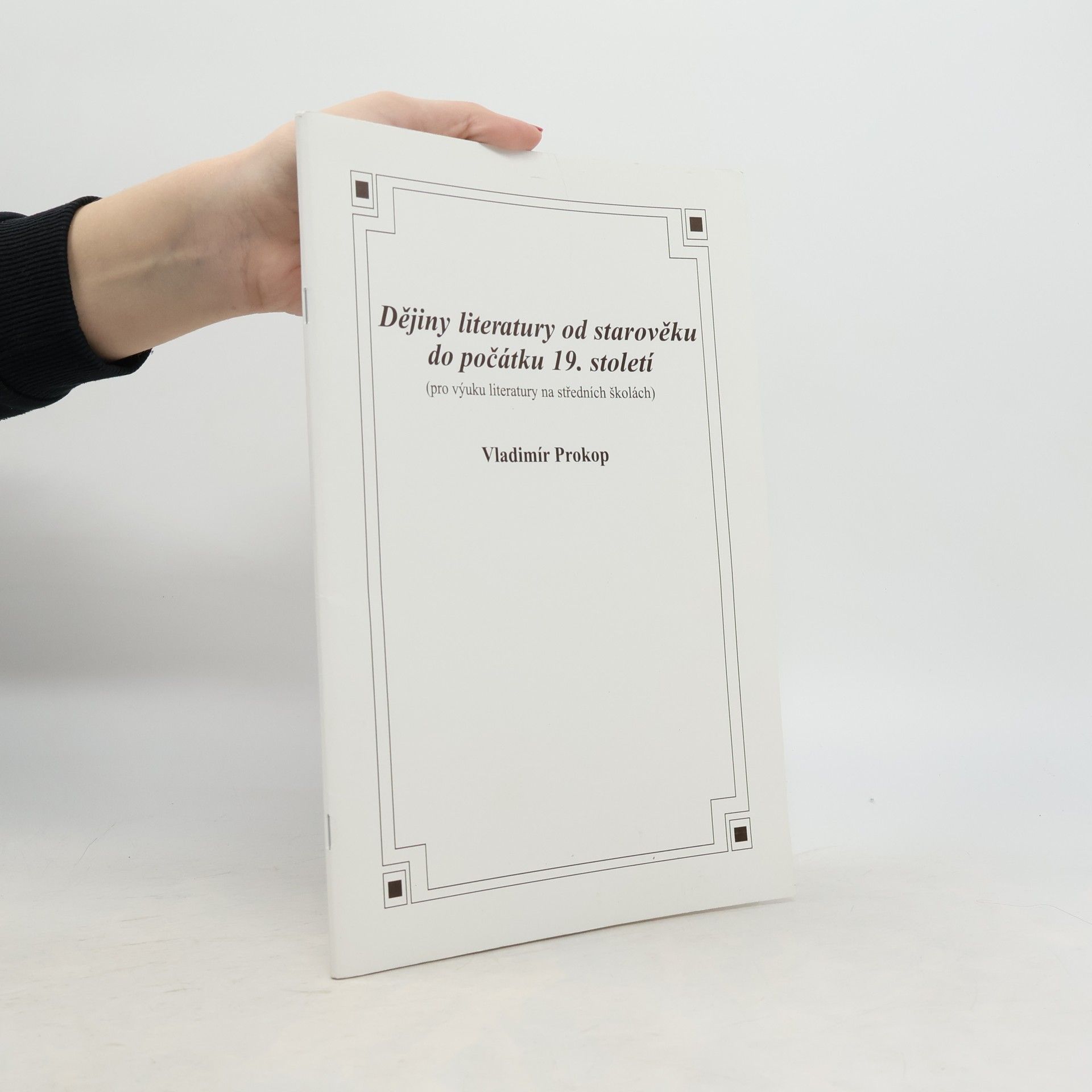 Vladimír Prokop Dějiny literatury od starověku do počátku 19. století