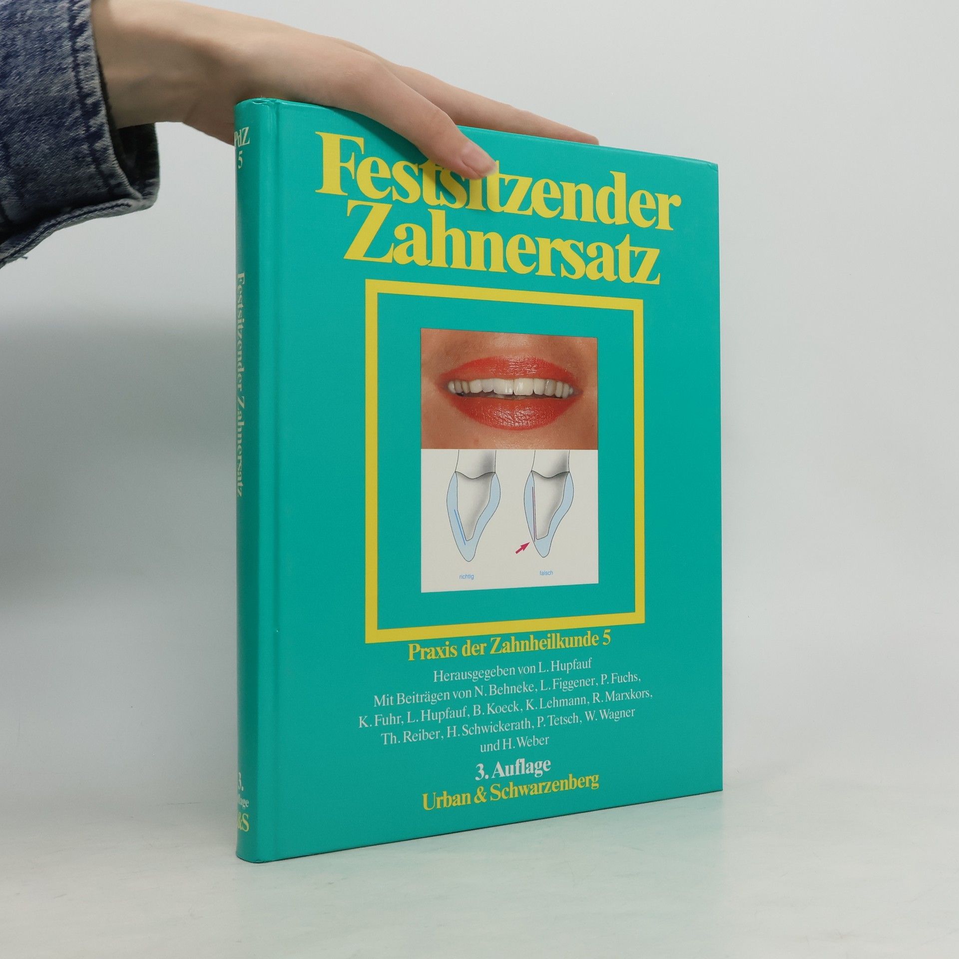 Lorenz Hupfauf Festsitzender Zahnersatz