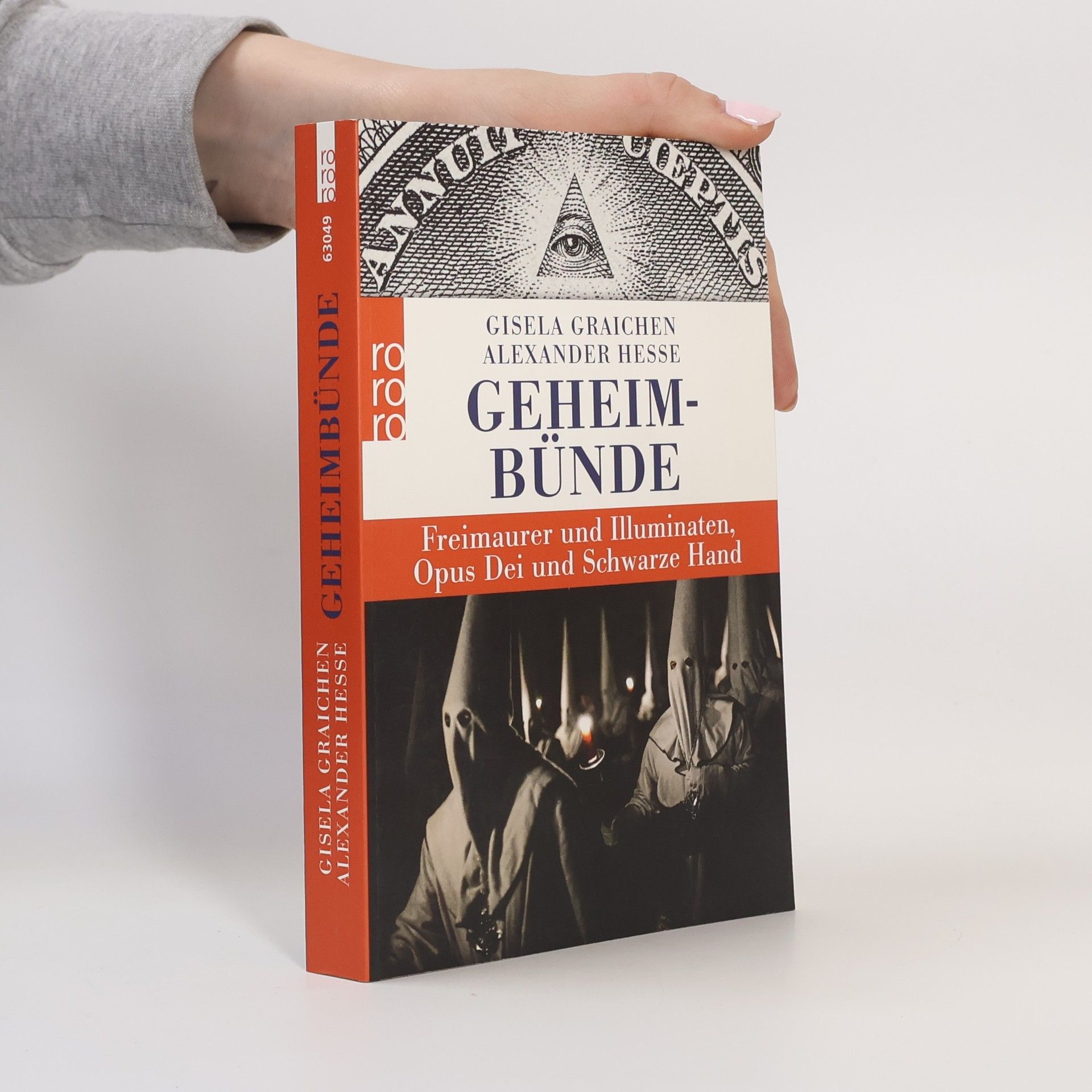 Gisela Graichen Geheimbünde : Freimaurer und Illuminaten, Opus Dei und Schwarze Hand
