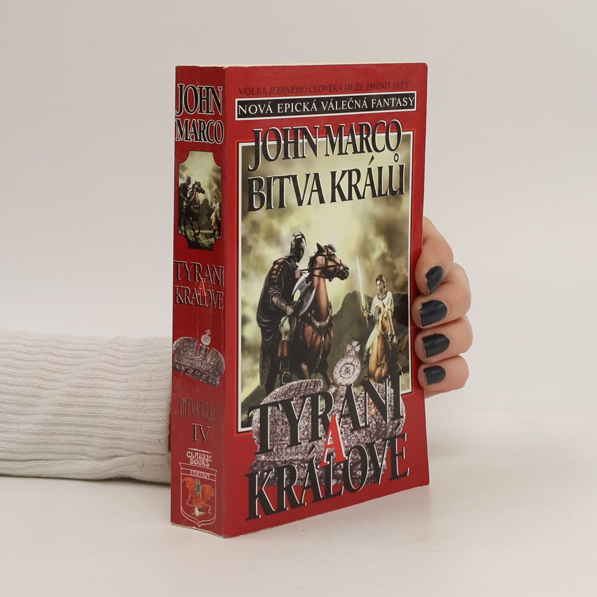 John Marco Bitva králů: Tyrani a králové