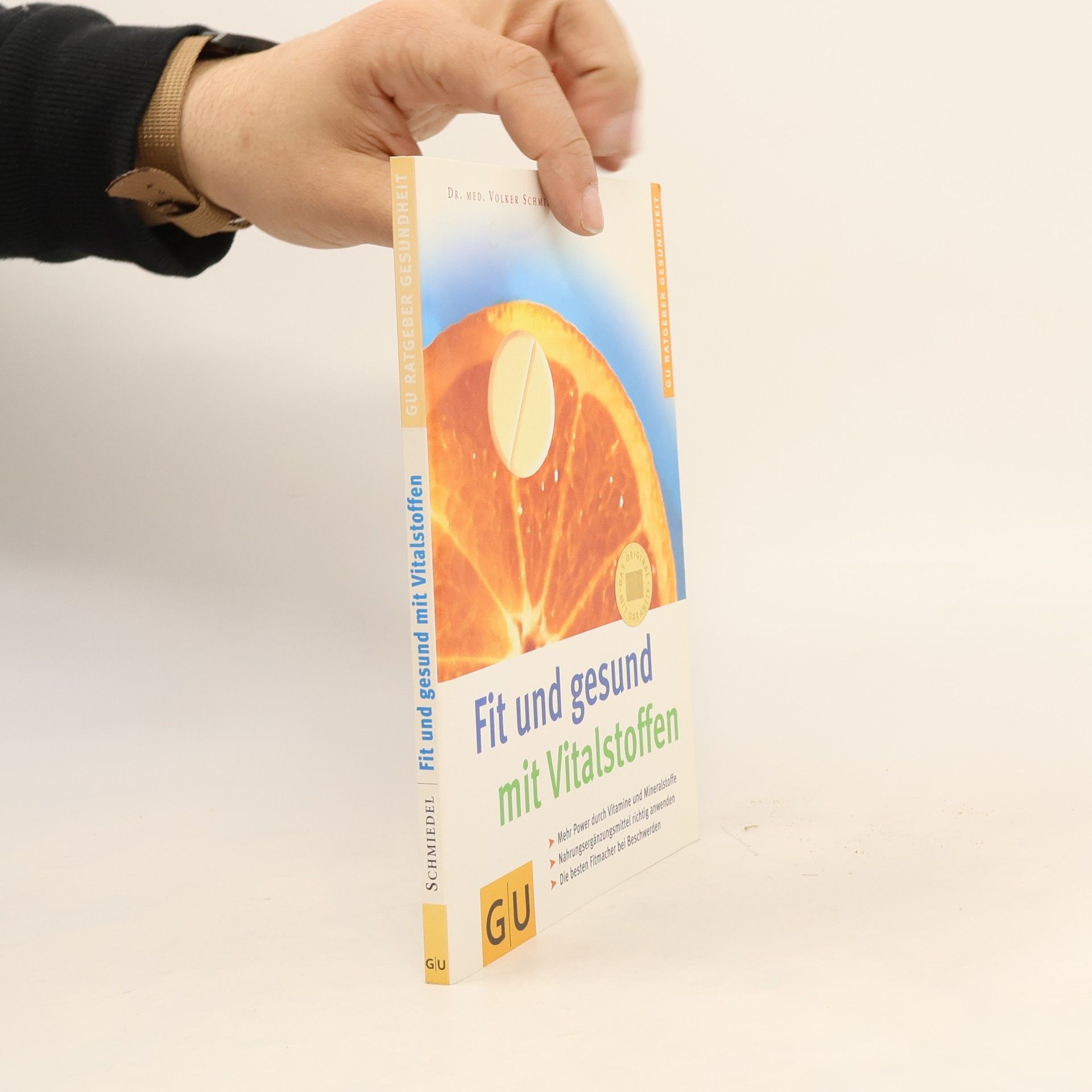 Volker Schmiedel Fit und gesund mit Vitalstoffen