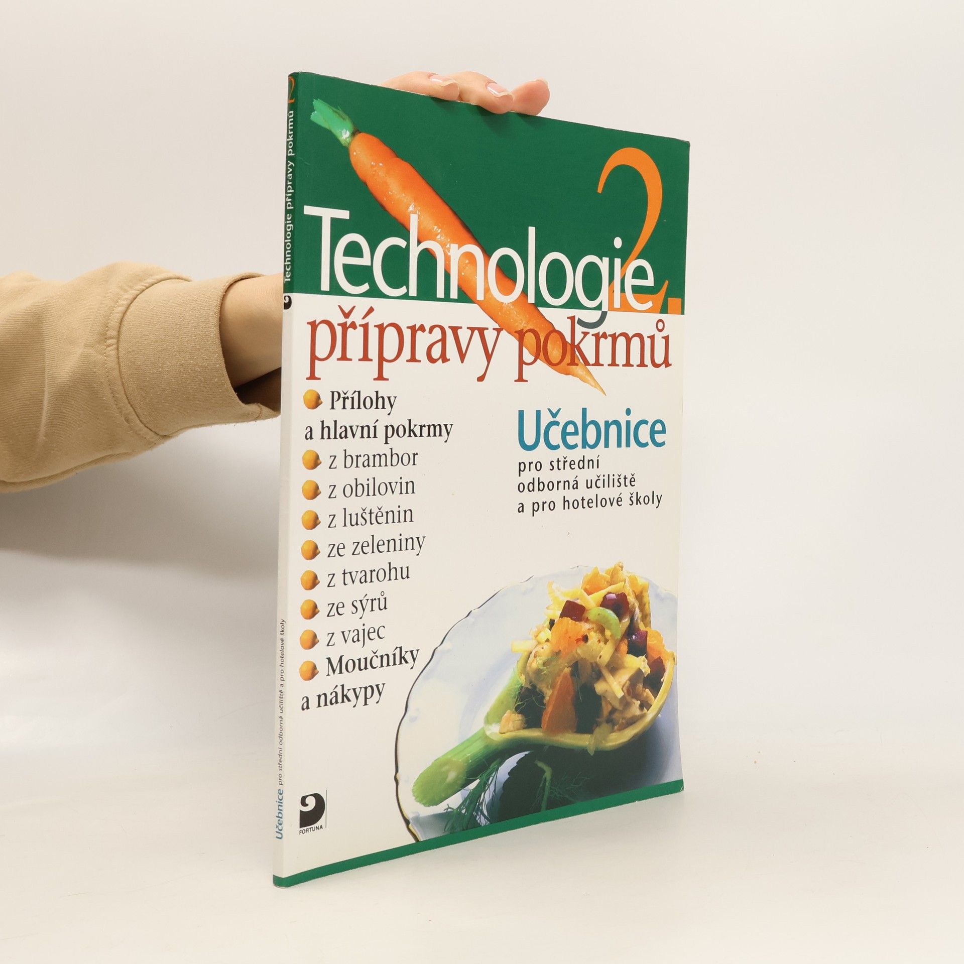 Hana Sedláčková Václav Kněz Technologie přípravy pokrmů 2. Učebnice pro střední odborná učiliště a pro hotelové školy