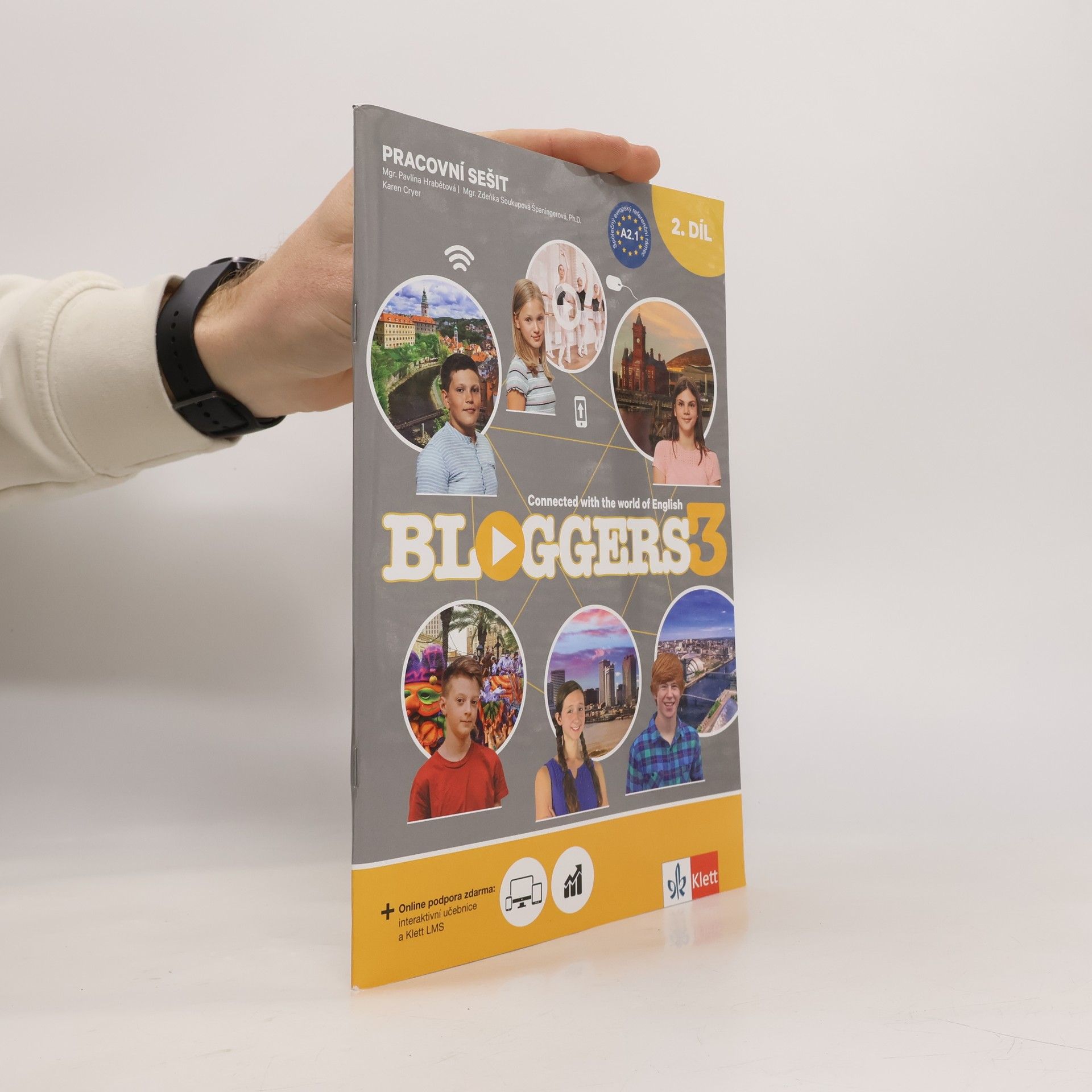 Zdeňka Španingerová Bloggers 3 : Connected With The World of English. Pracovní sešit 2