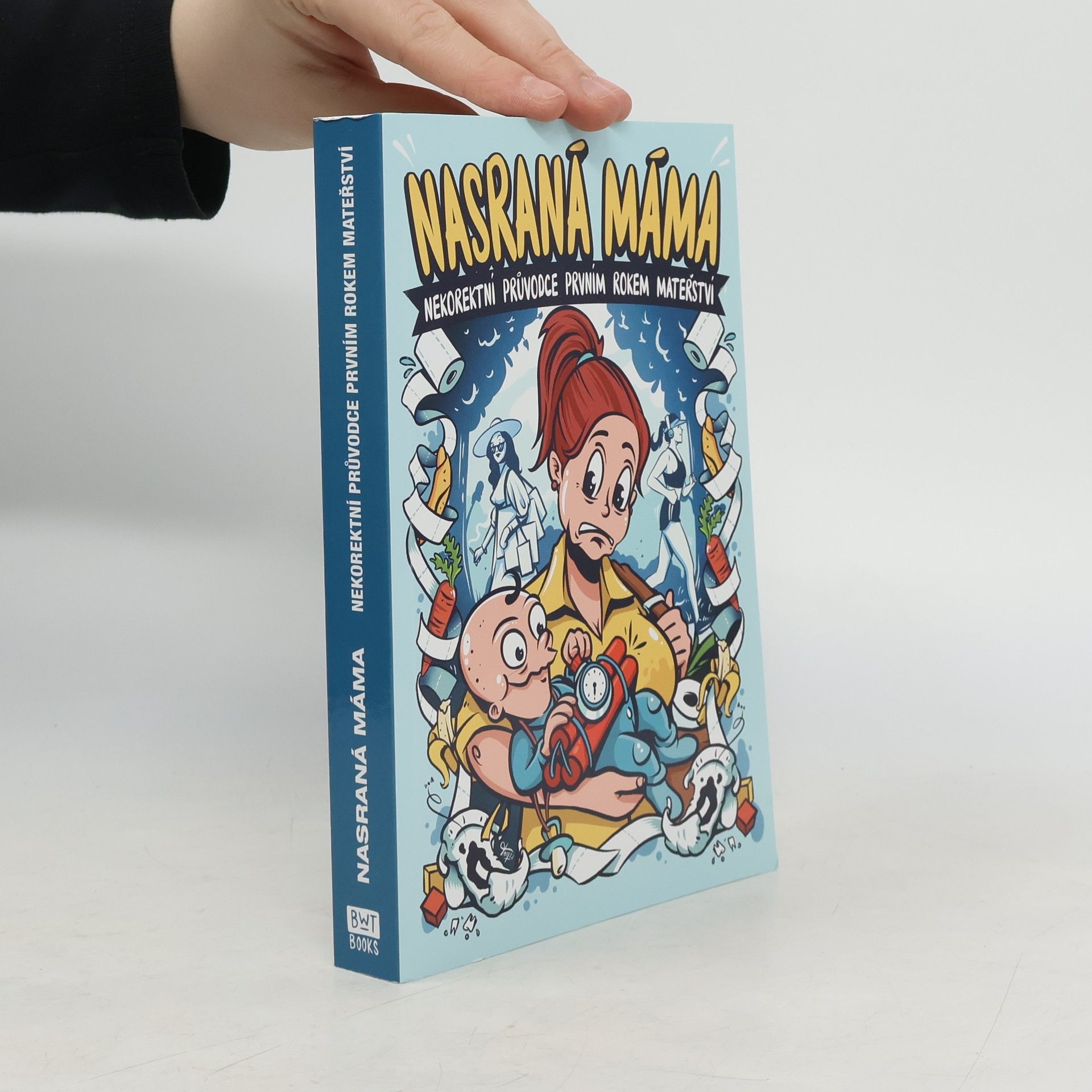 Tereza Maroušková Nasraná máma