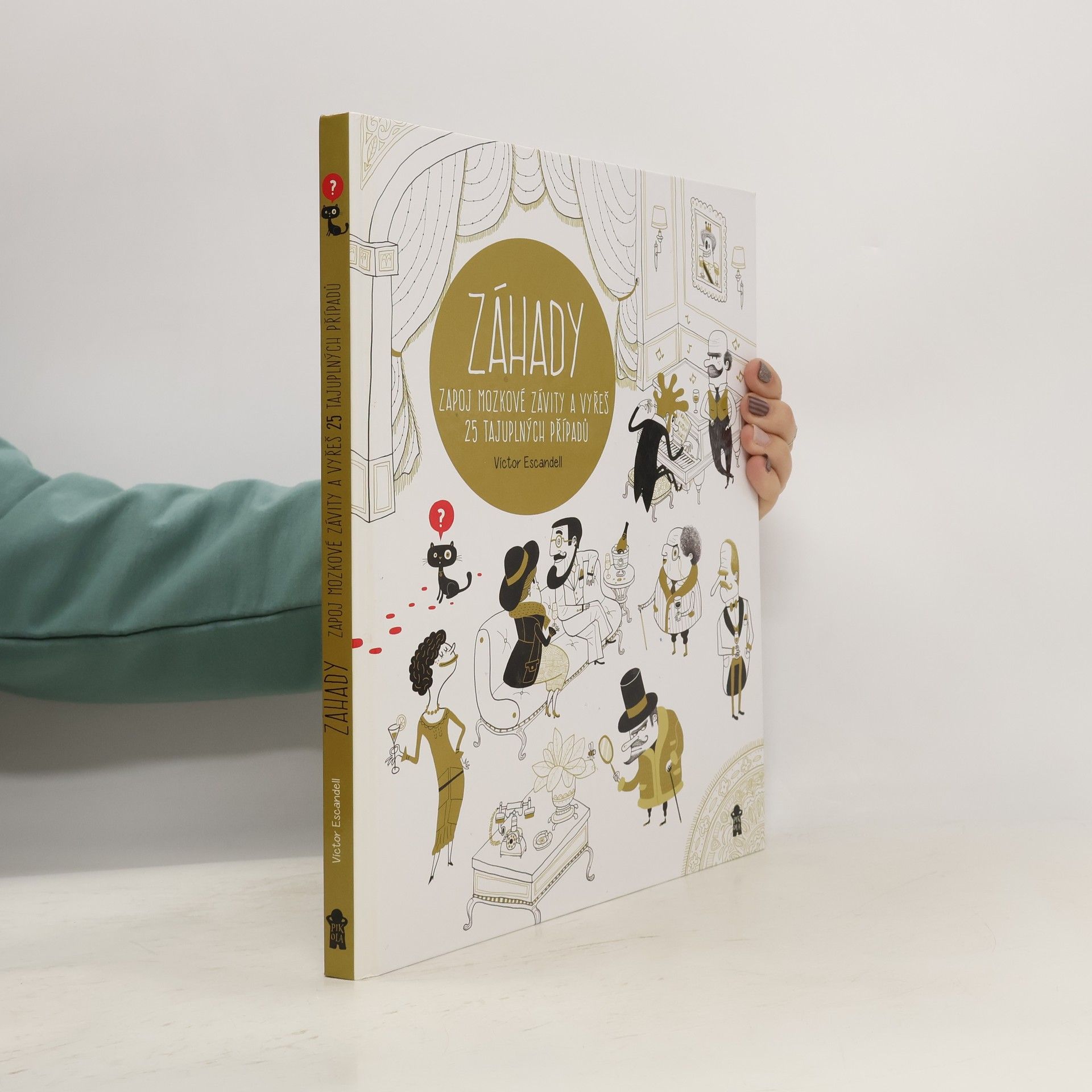 Víctor Escandell Záhady: Zapoj mozkové závity a vyřeš 25 tajuplných případů