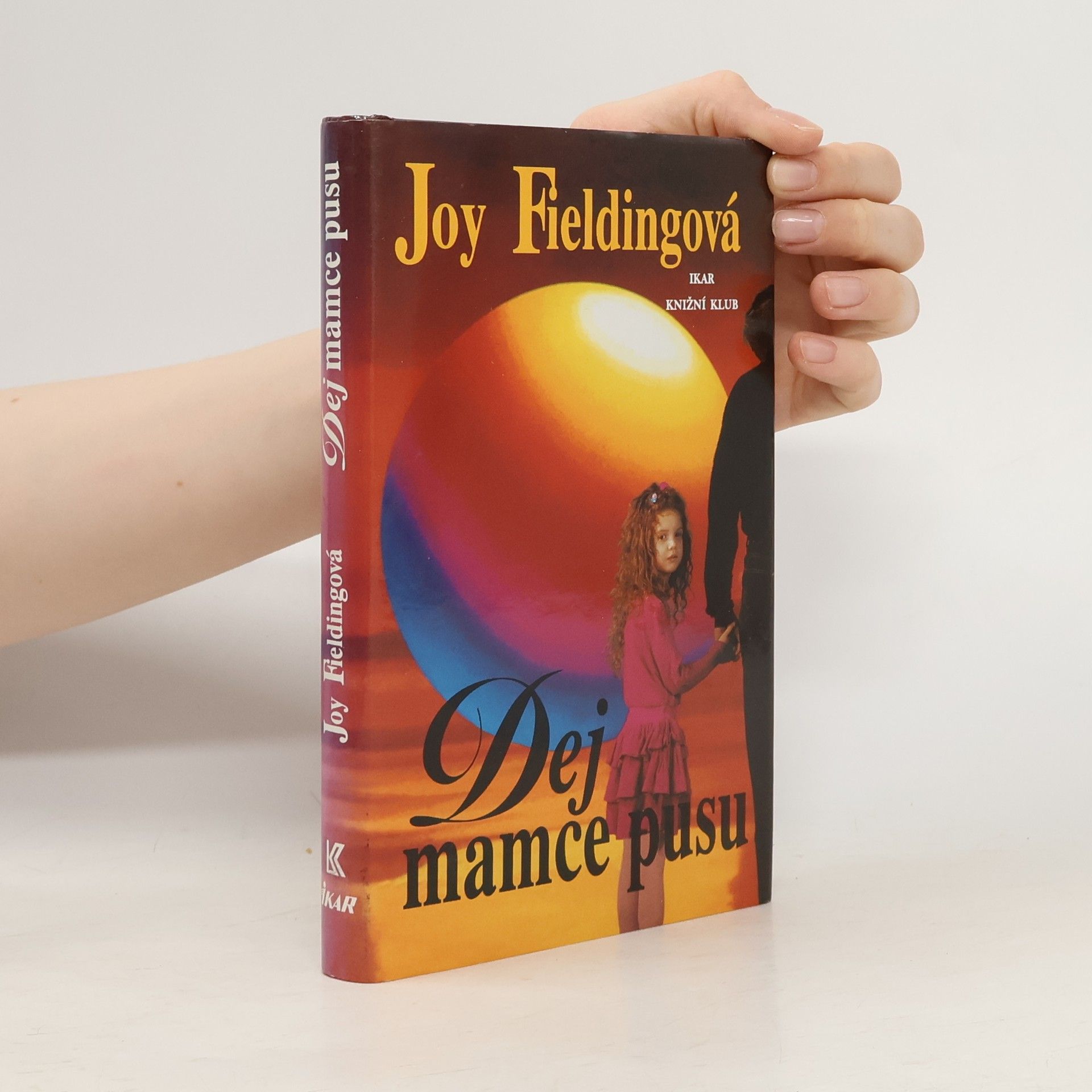 Joy Fielding Dej mamce pusu